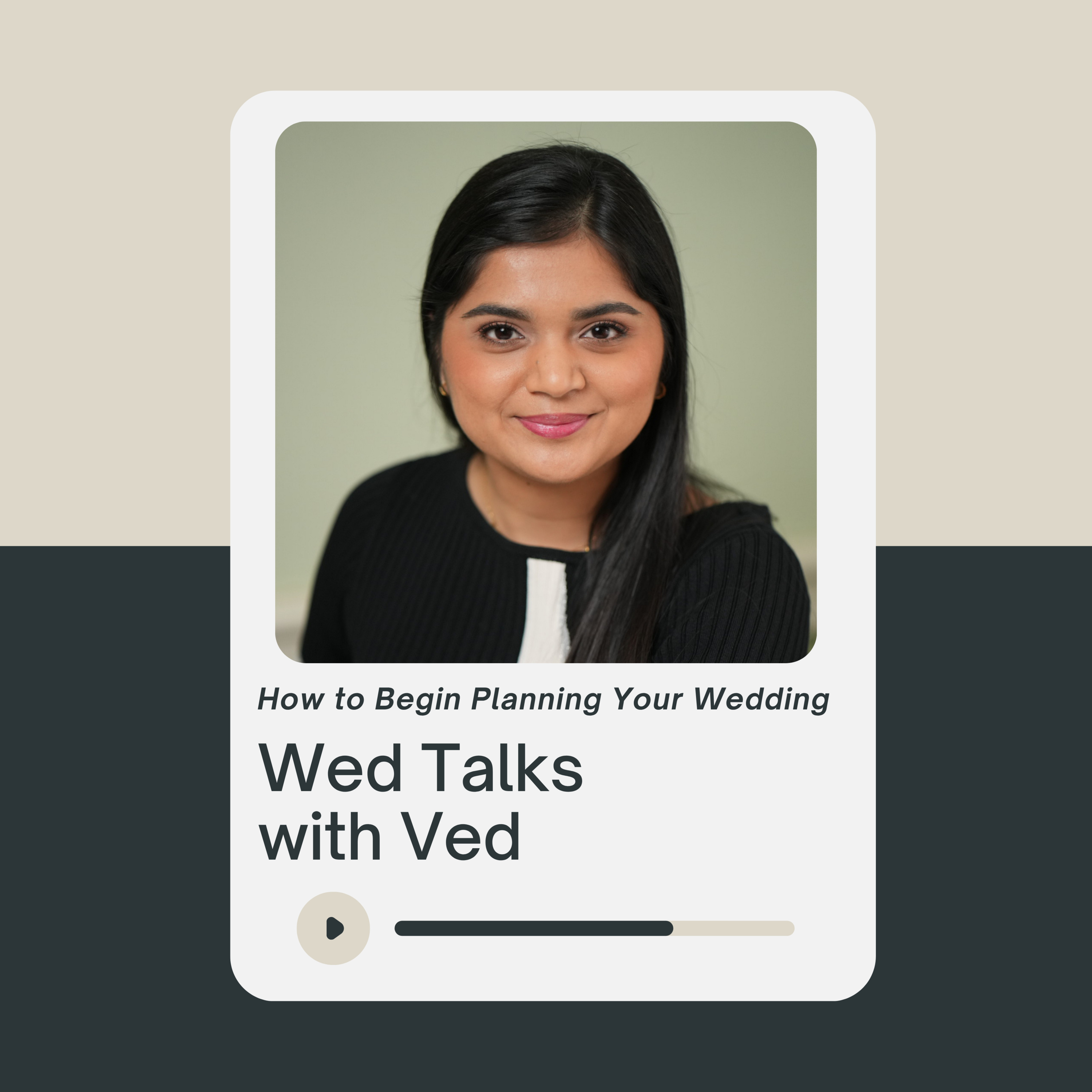 Wed Talks with Ved