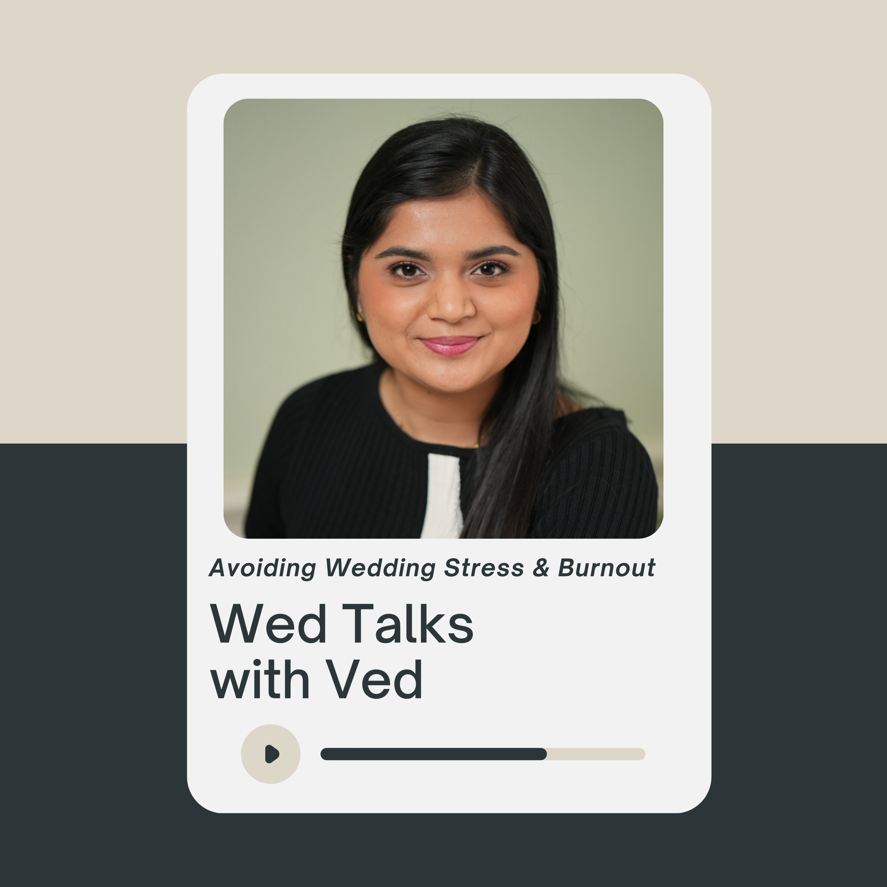 Wed Talks with Ved
