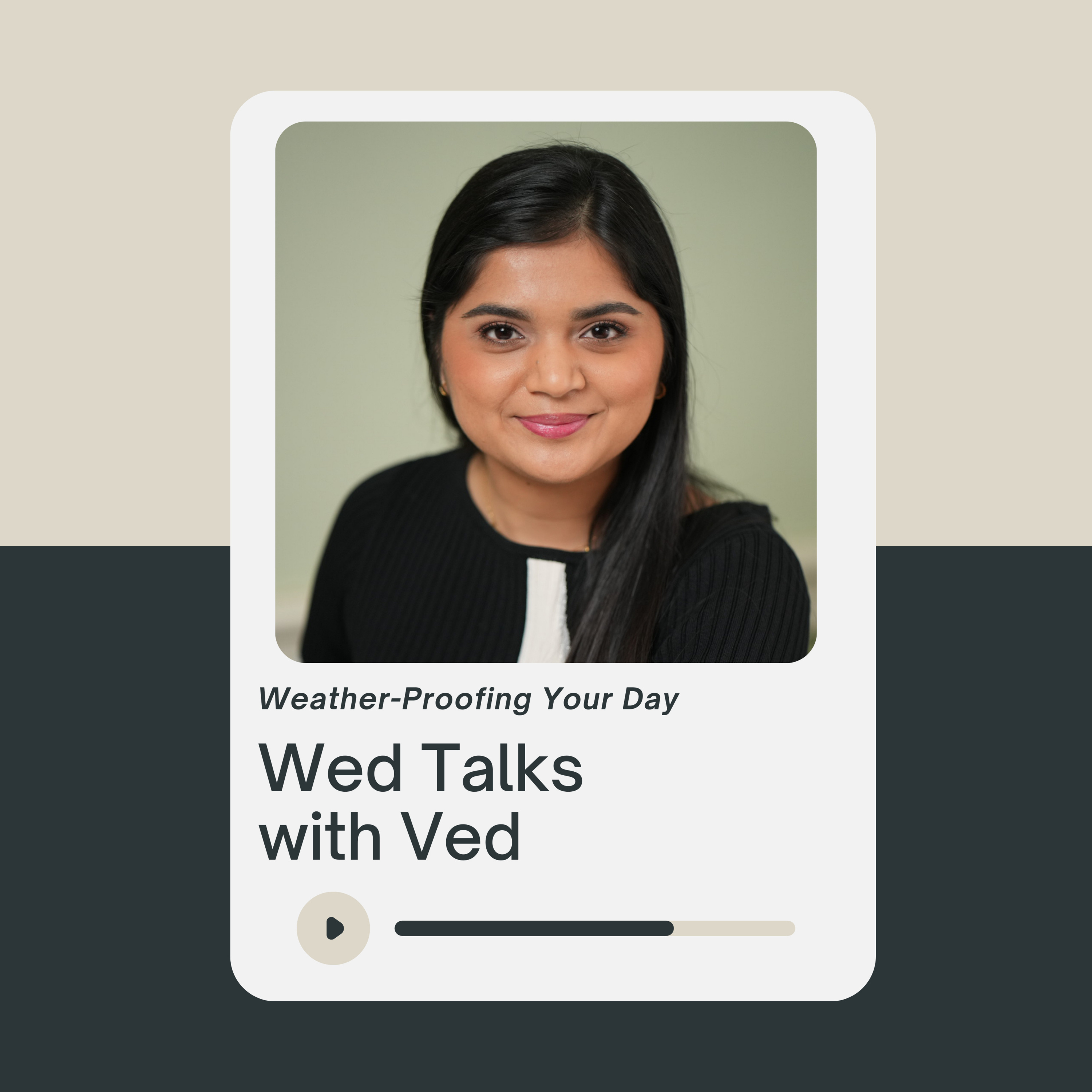 Wed Talks with Ved