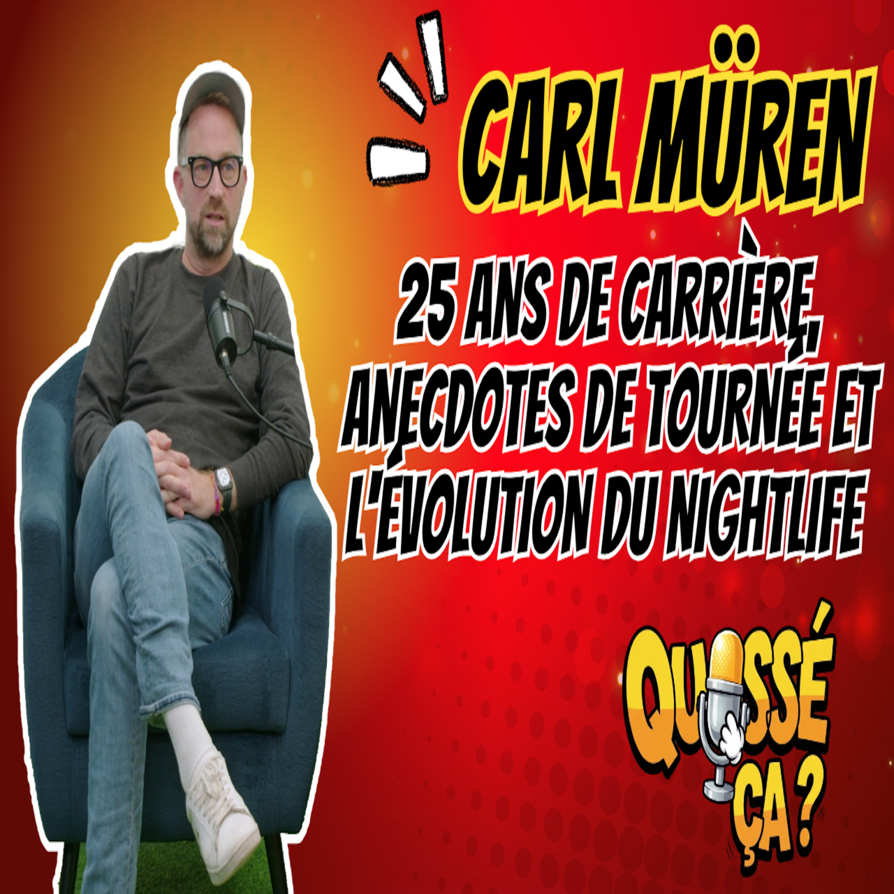 Carl Müren : 25 ans de carrière, anecdotes de tournée et l'évolution du nightlife
