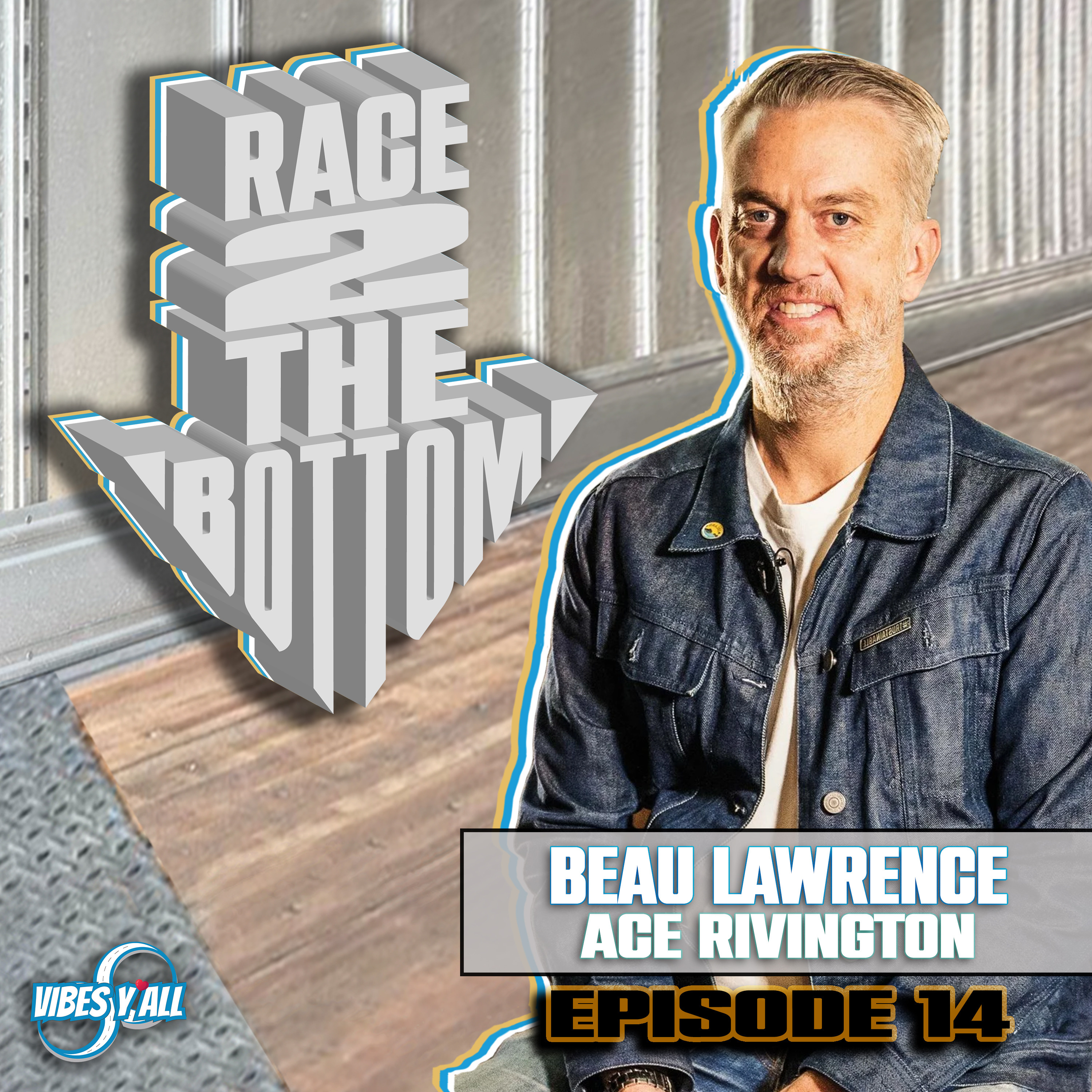 16 Years and 25 Million Jeans: The Grind And Fit Don’t Lie! The Making OF Ace Rivington, Inc. (Beau Lawrence)