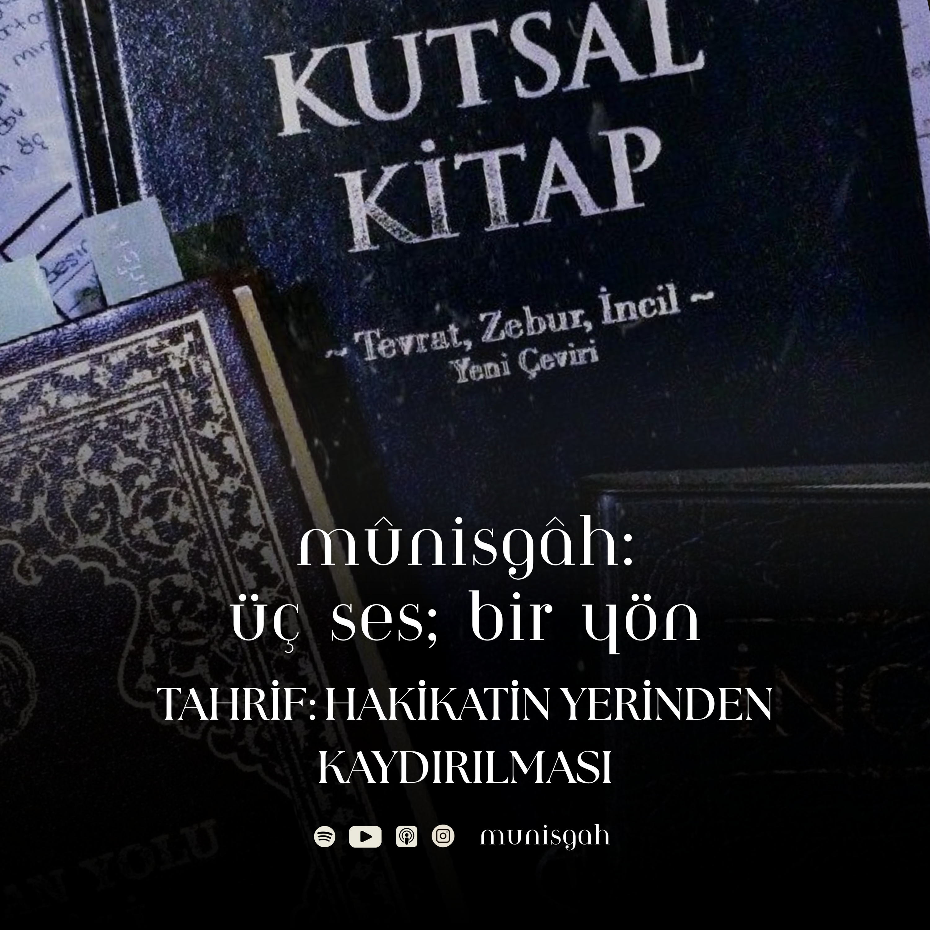 Bölüm 16 | Tahrif: Hakikatin Yerinden Kaydırılması episode artwork