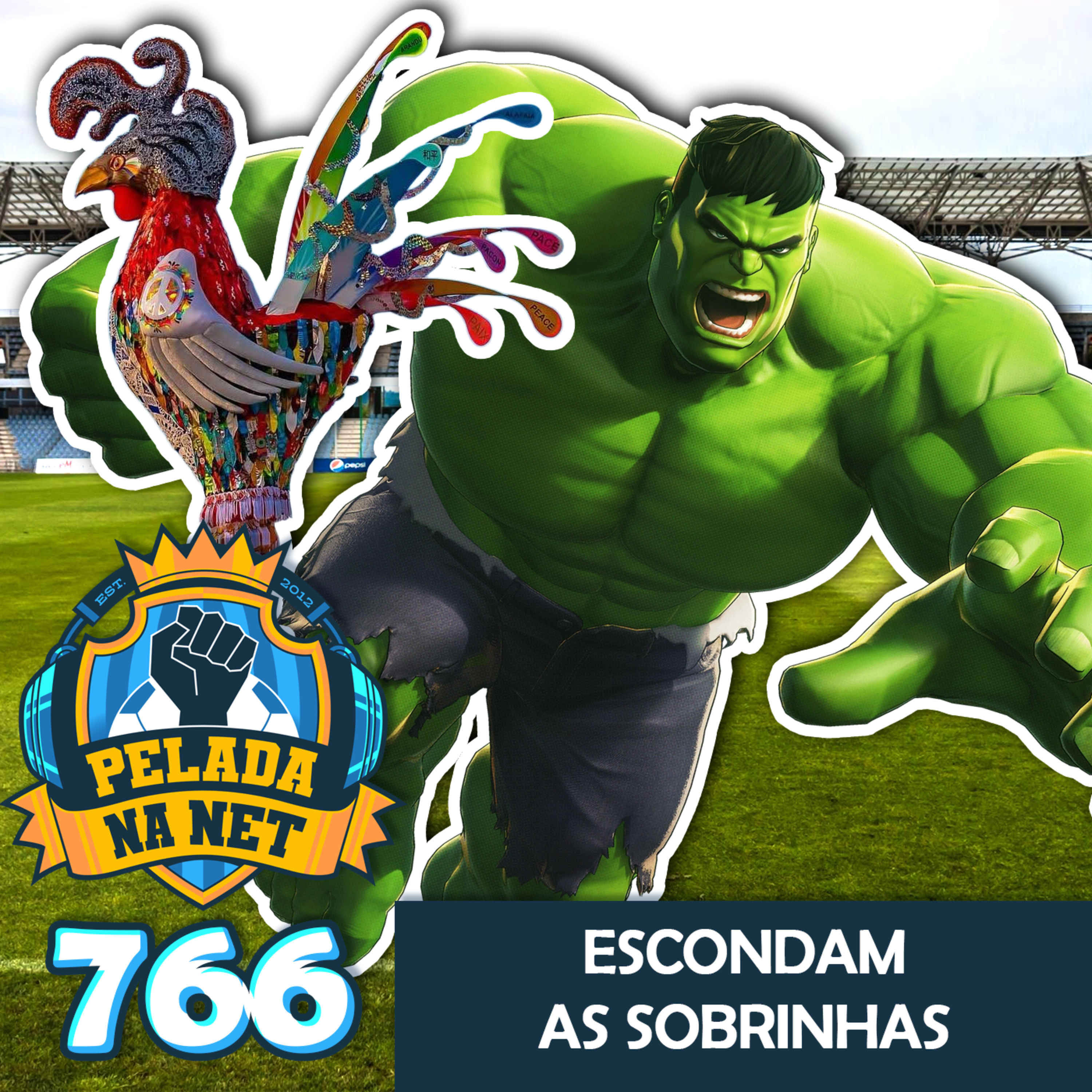 Pelada na Net #766 - Escondam As Sobrinhas episode artwork