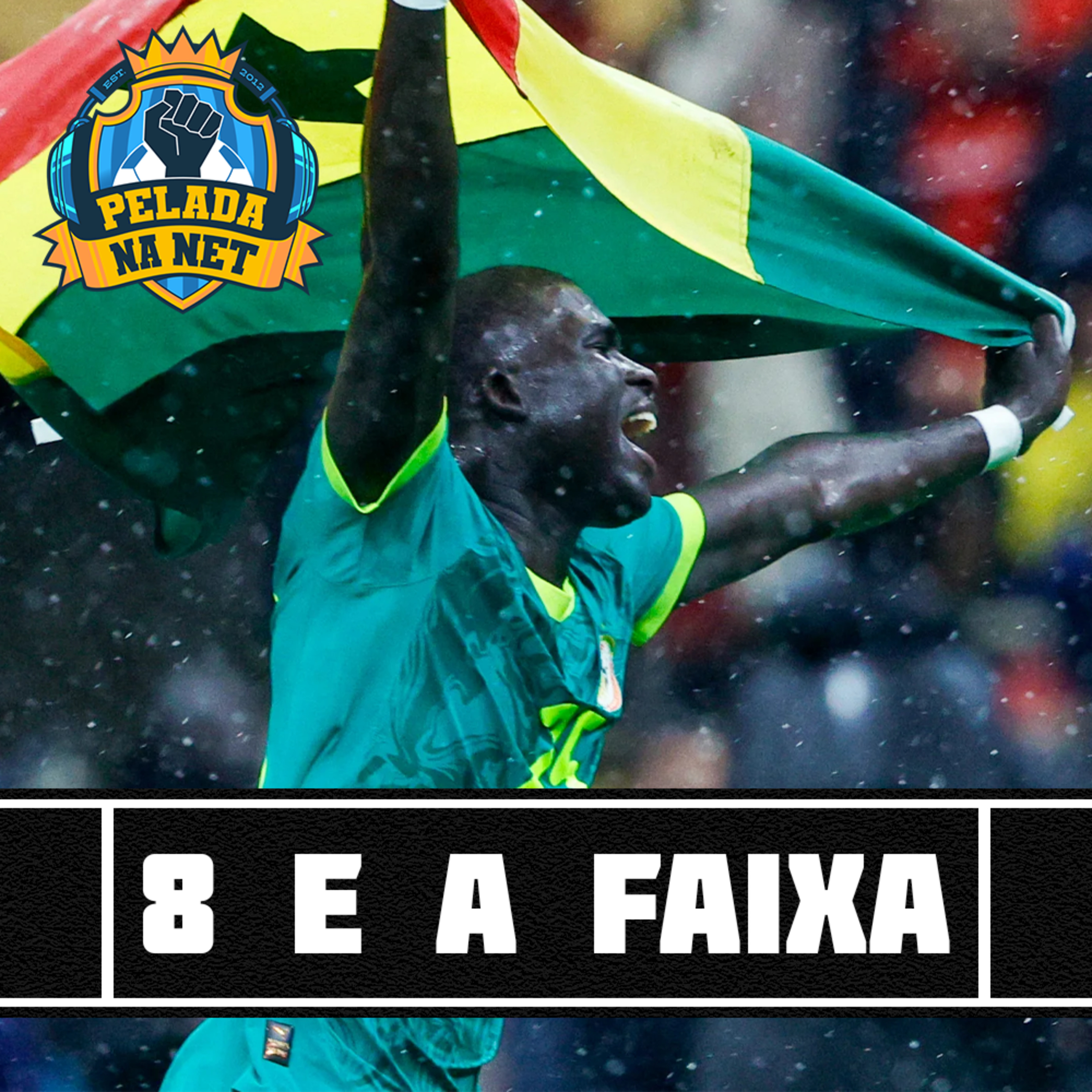8 e a faixa - Senegal vence a Copa Africana de Nações episode artwork