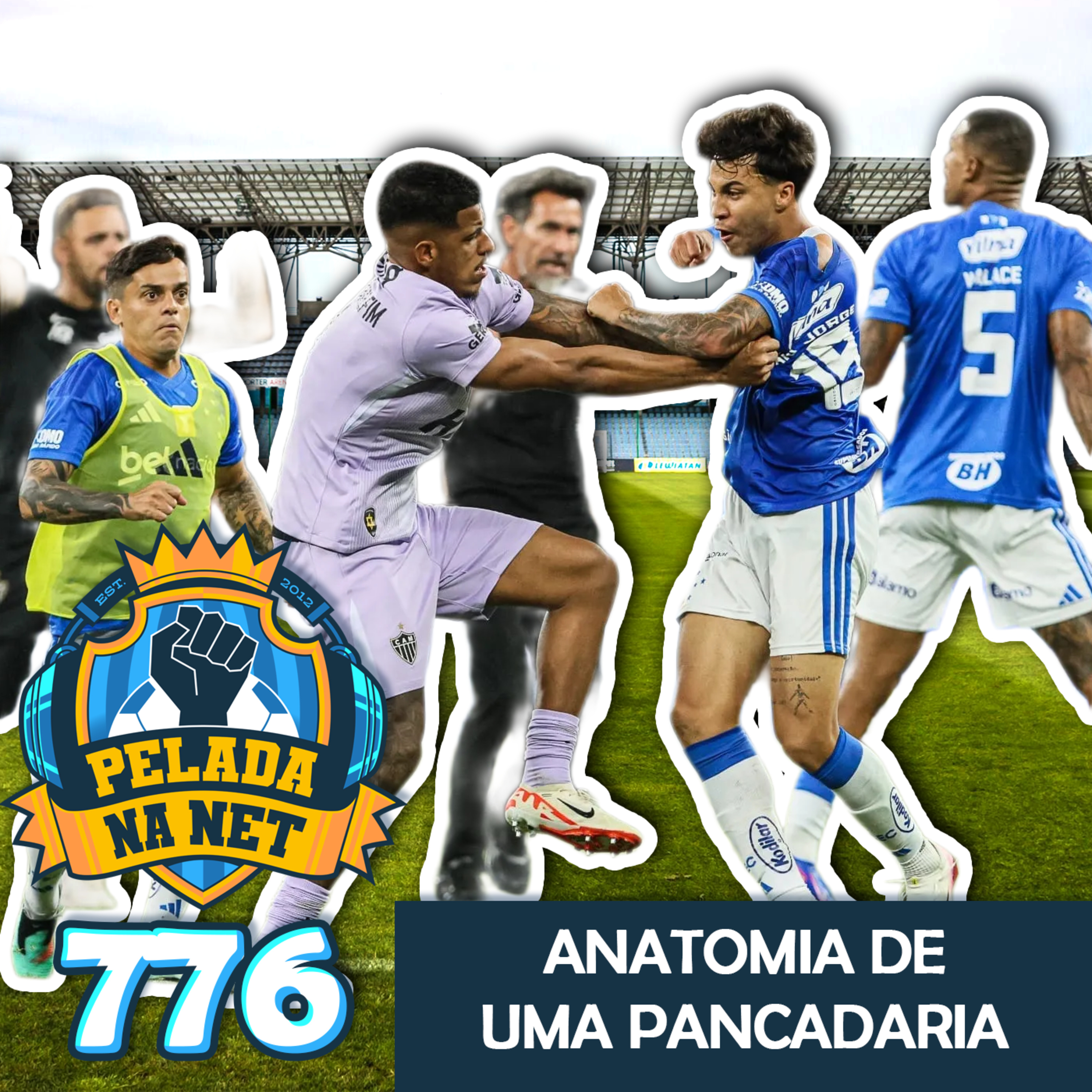 Pelada na Net #776 - Anatomia De Uma Pancadaria