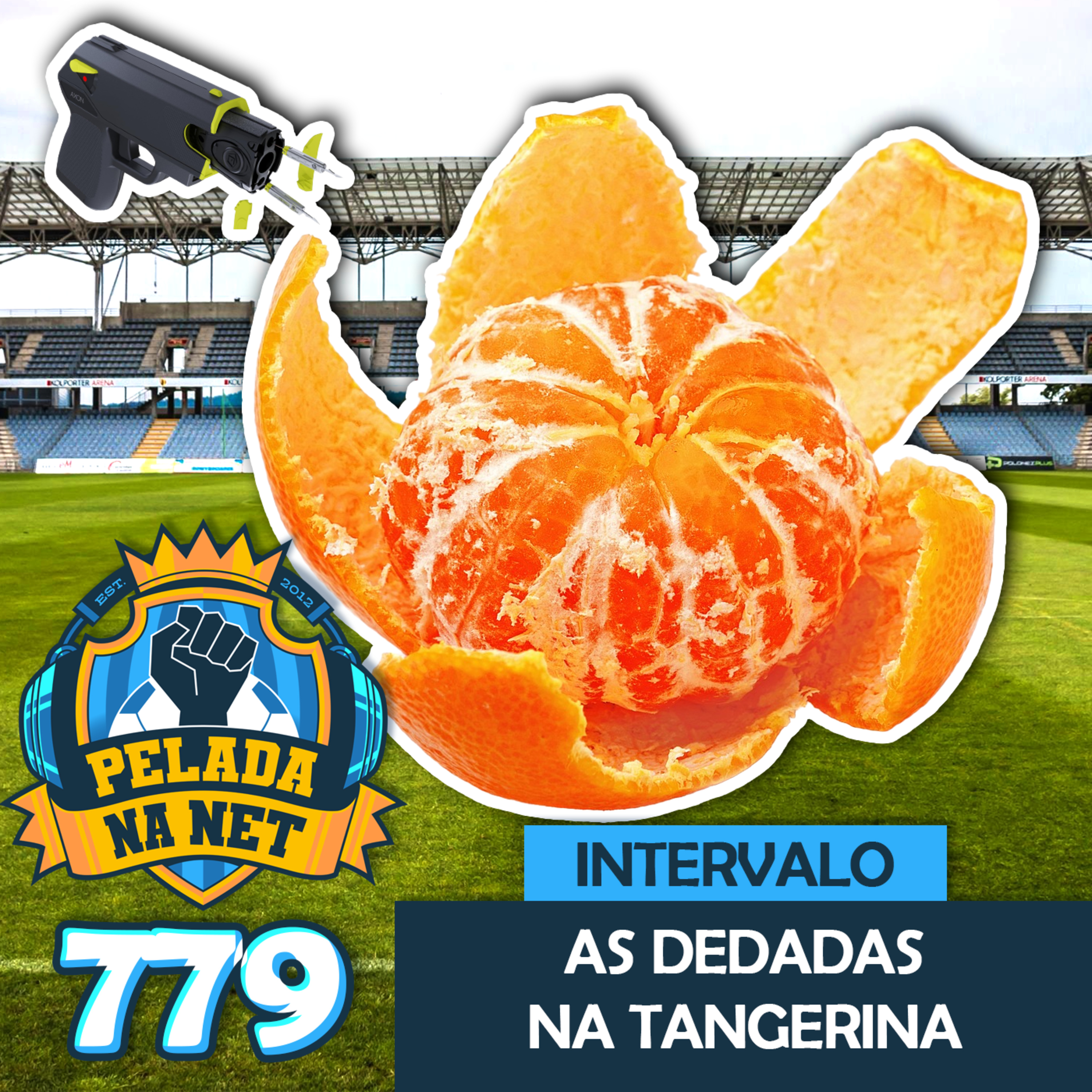 Pelada na Net #779 - Intervalo: As Dedadas Na Tangerina