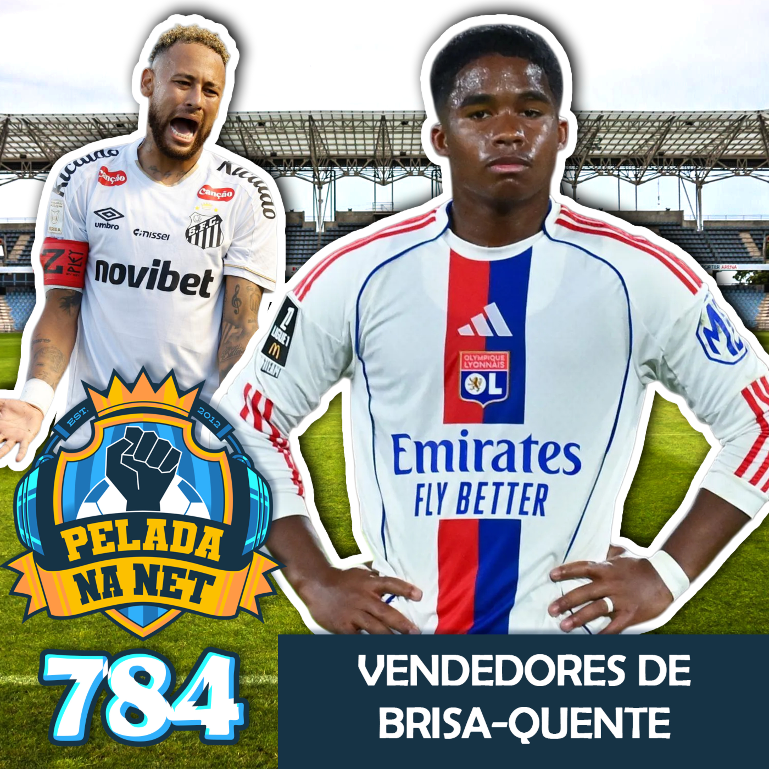Pelada na Net #784 - Vendedores De Brisa-Quente