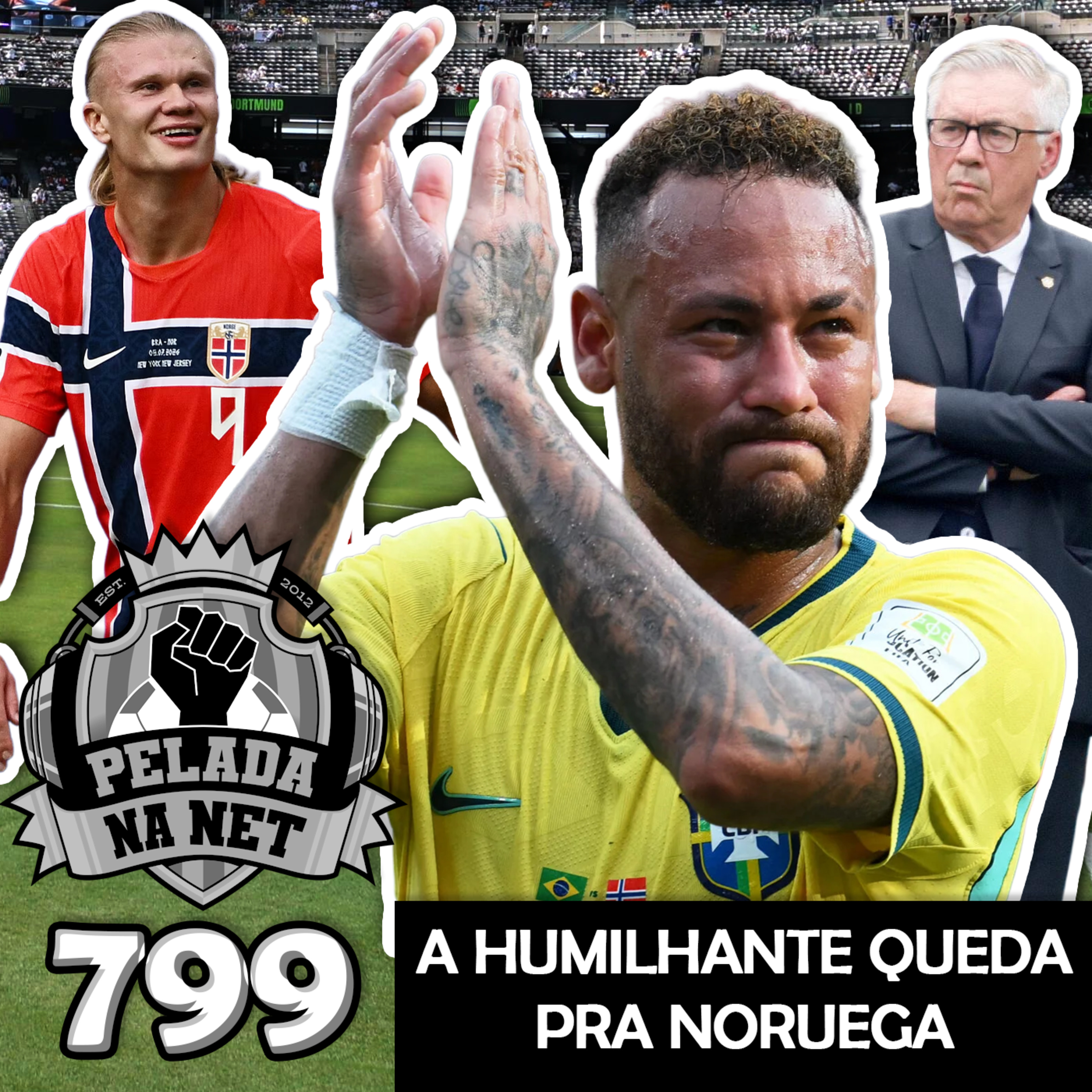 Pelada na Net #799 - A Humilhante Queda Pra Noruega episode artwork