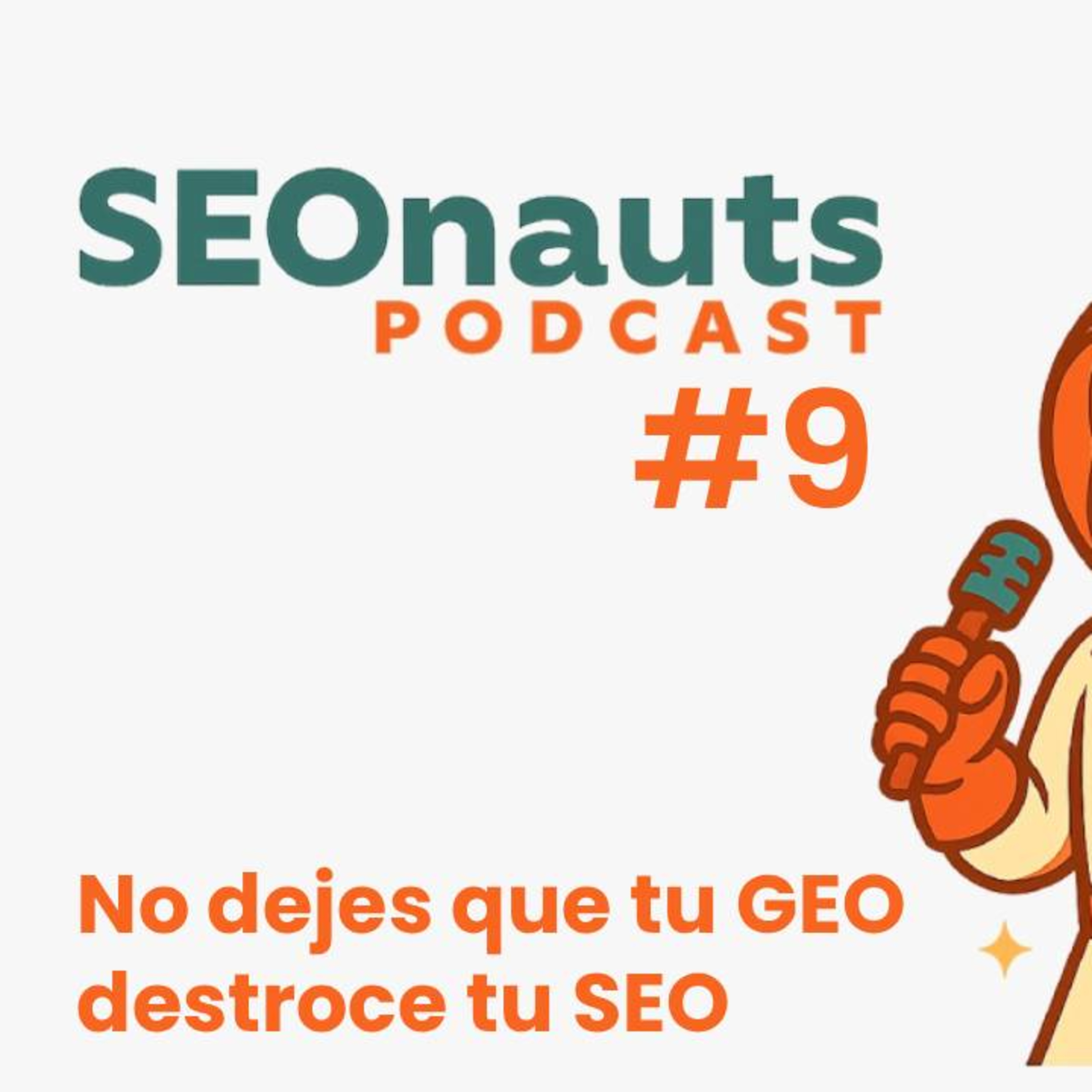 SEONauts: Navegantes de la incertidumbre digital