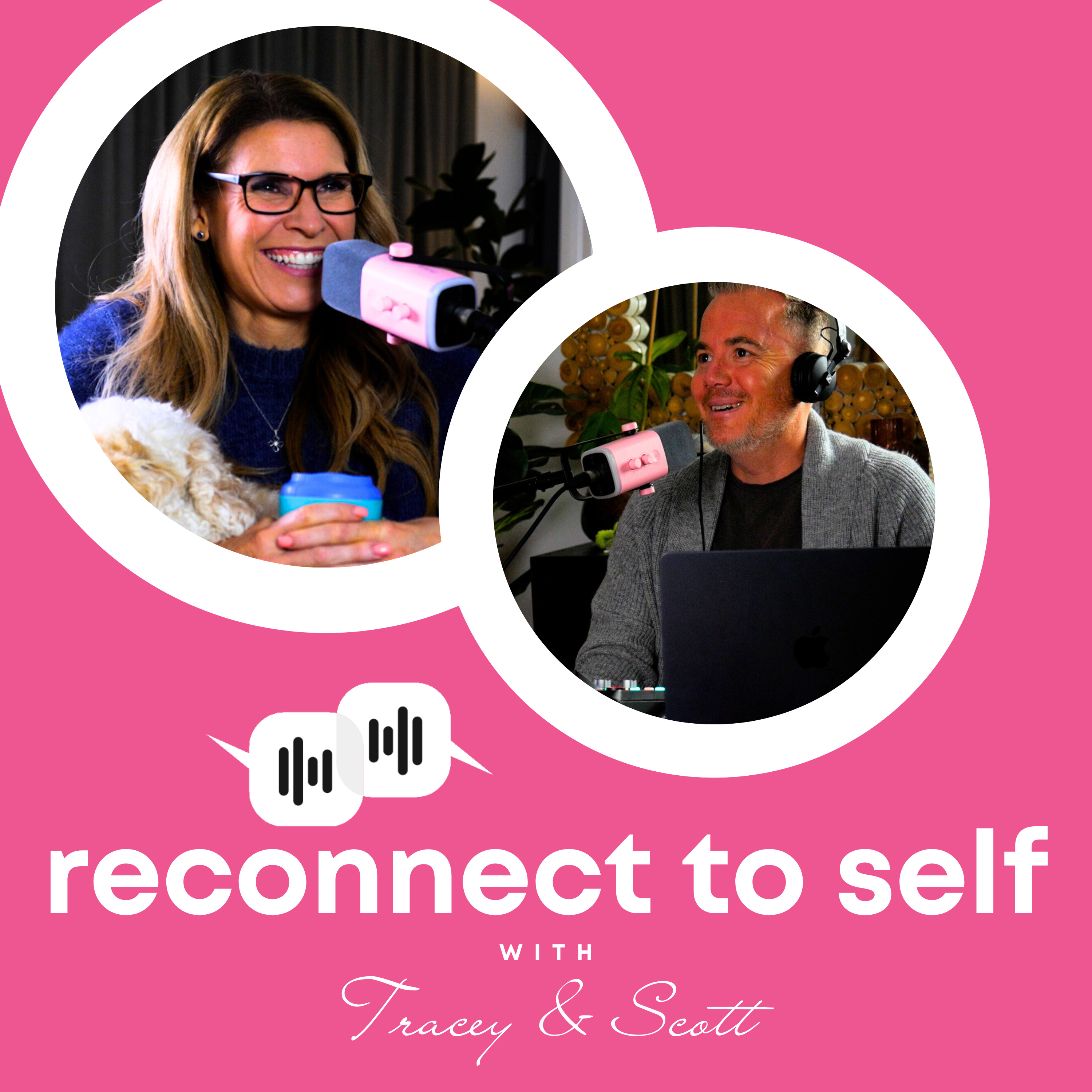 Reconnect to Self with Tracey and Scott