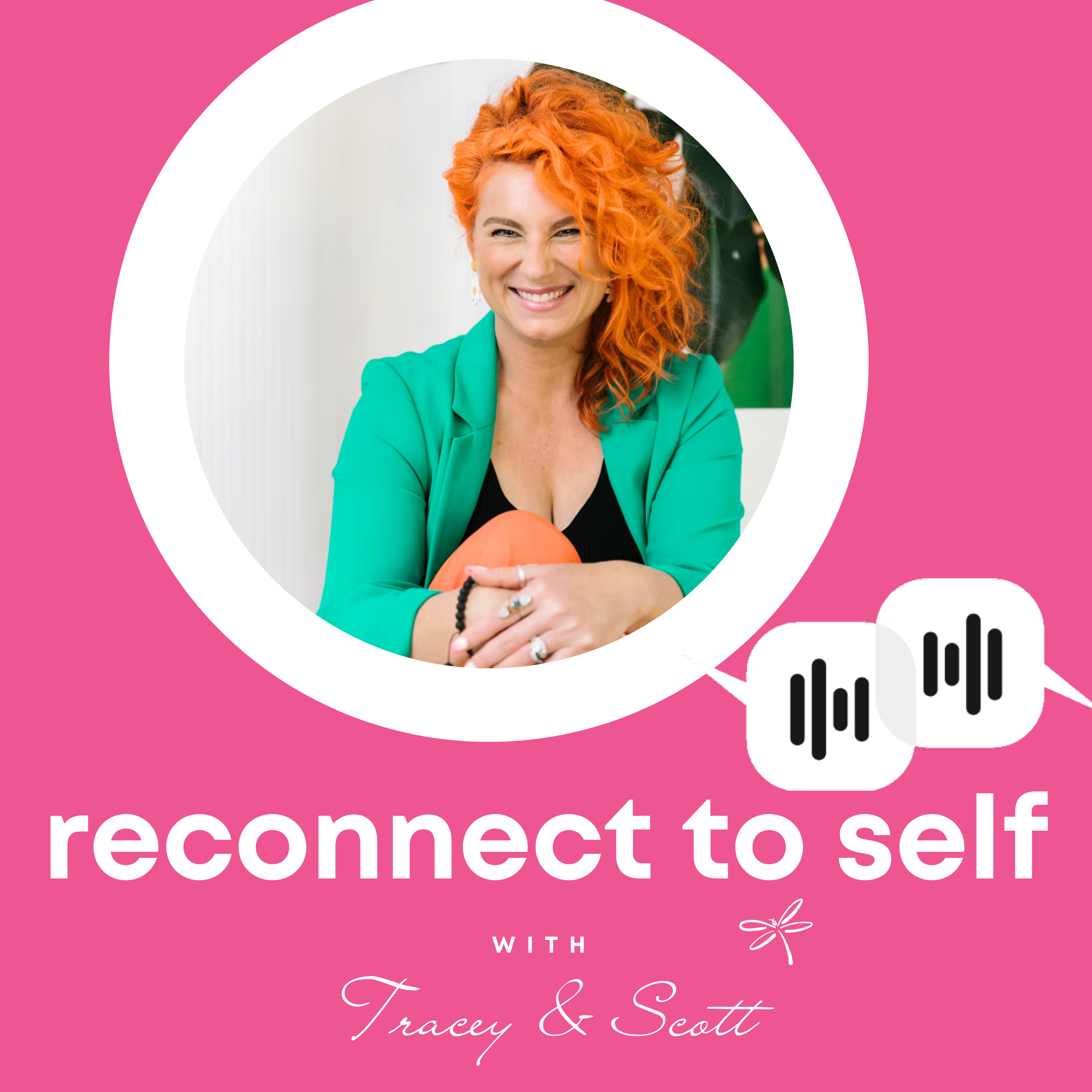 Reconnect to Self with Tracey and Scott