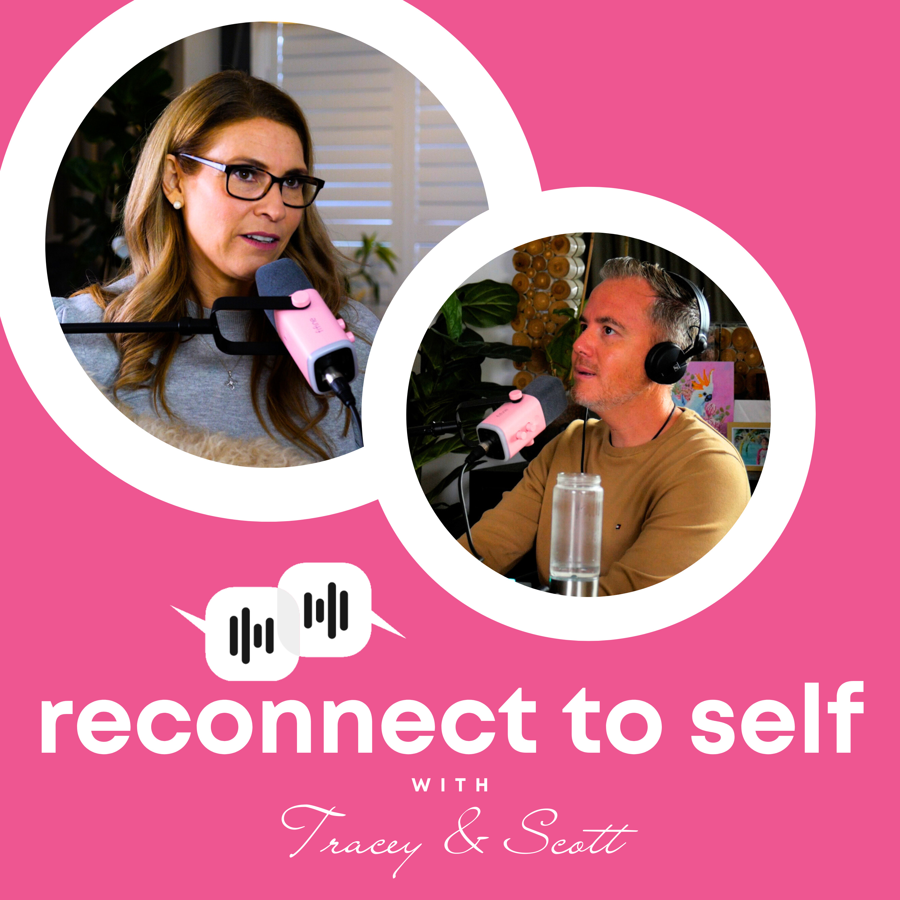 Reconnect to Self with Tracey and Scott