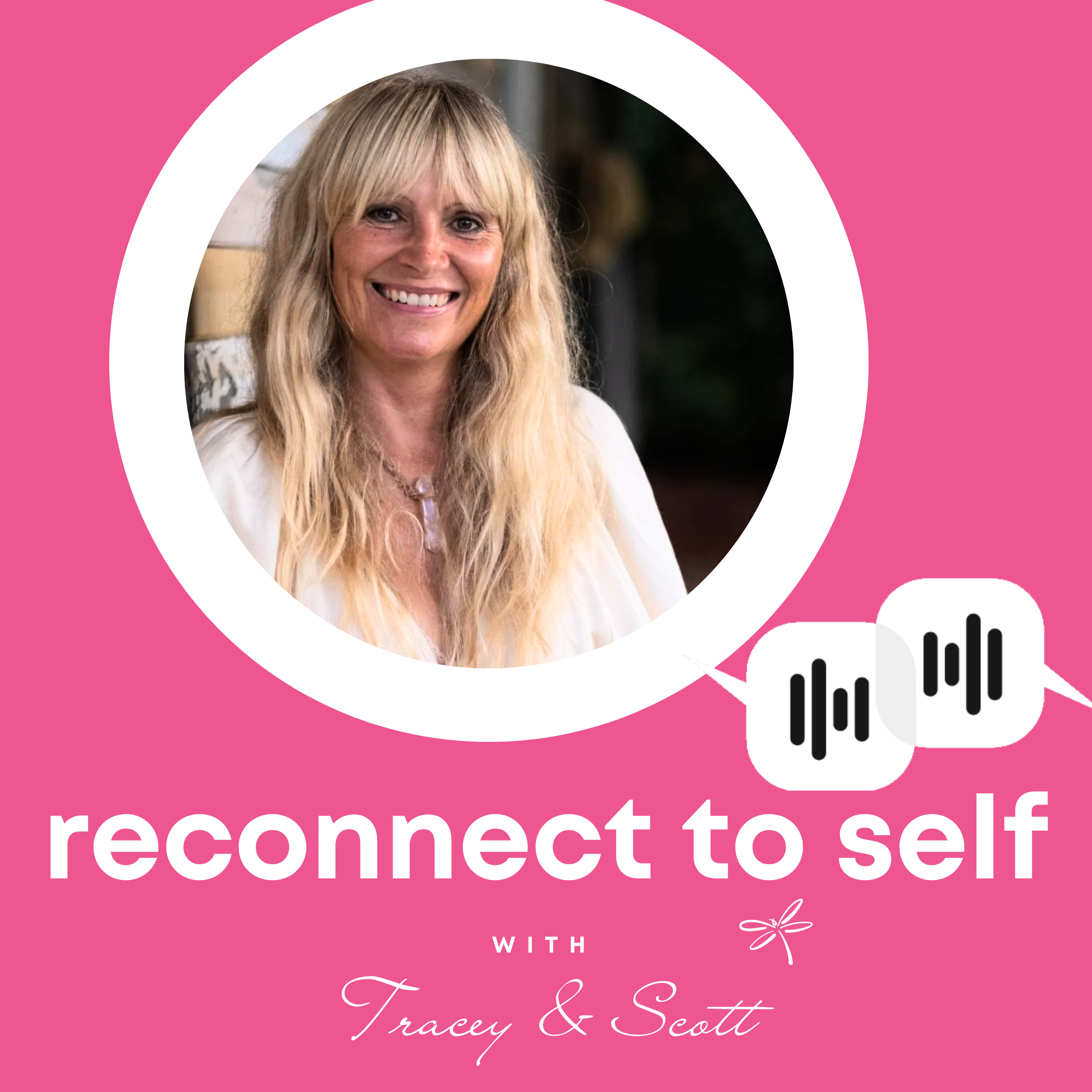 Reconnect to Self with Tracey and Scott