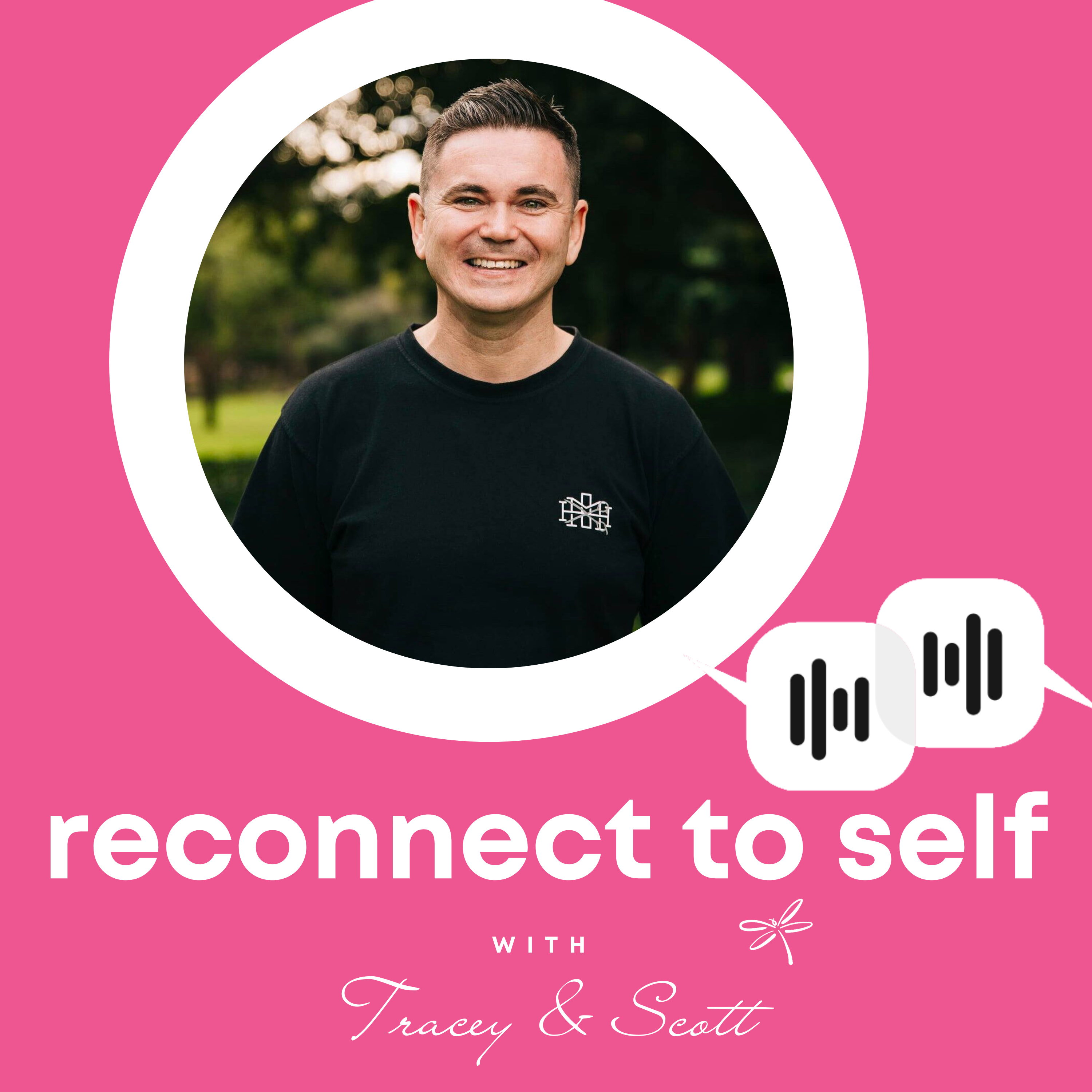 Reconnect to Self with Tracey and Scott