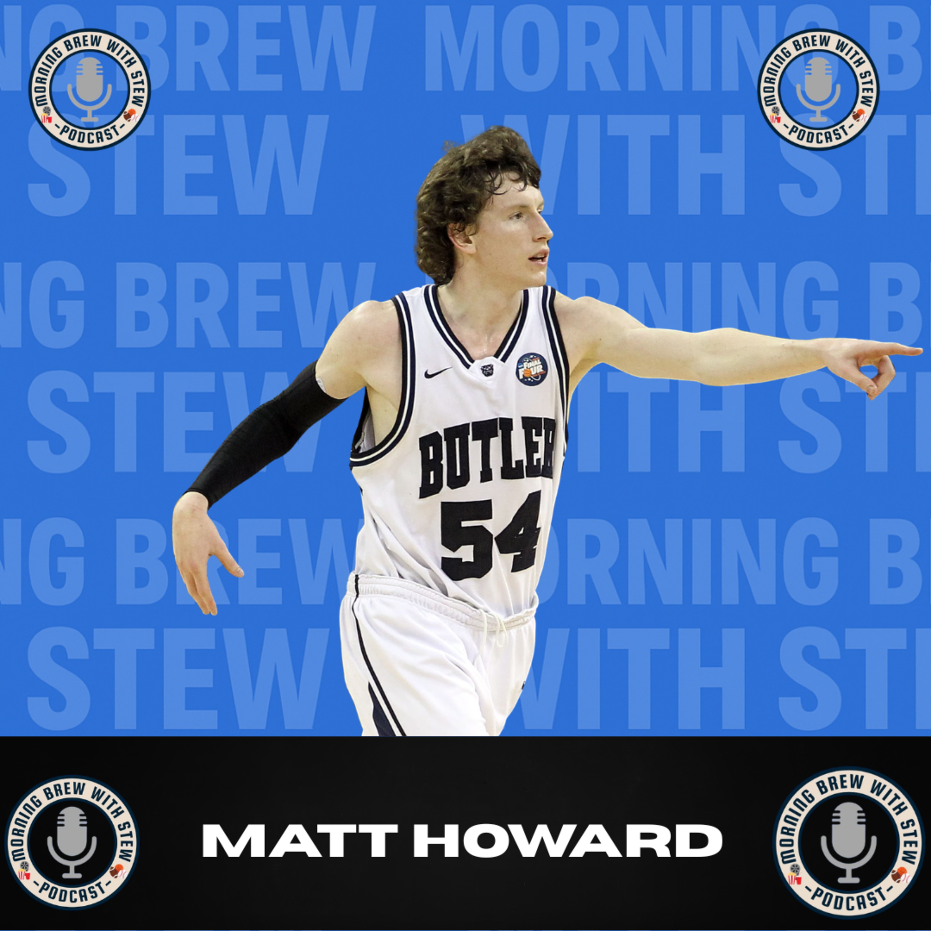 Belief Before Results | Matt Howard on Butler’s Title Runs