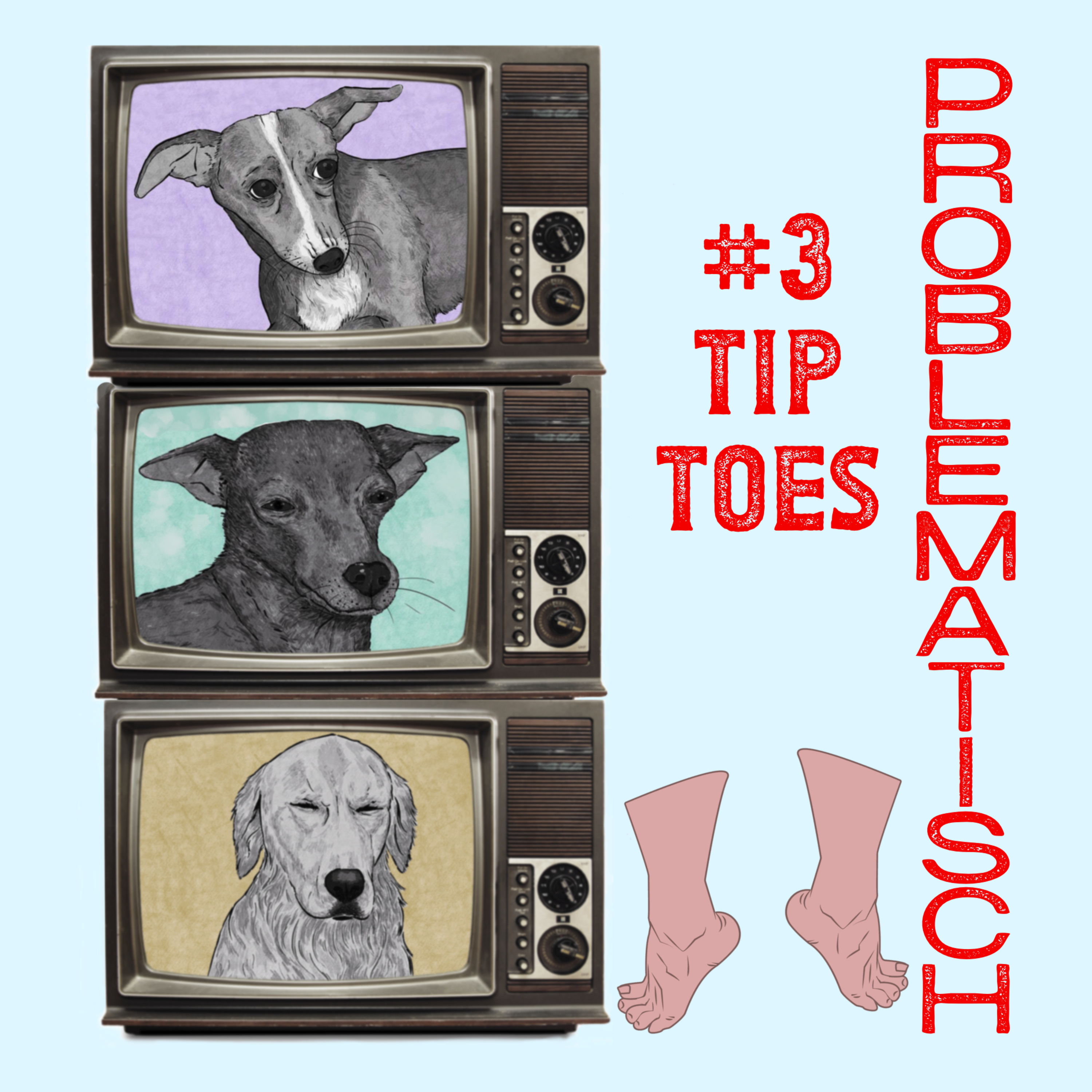 Episode 3 - Tiptoes episode artwork