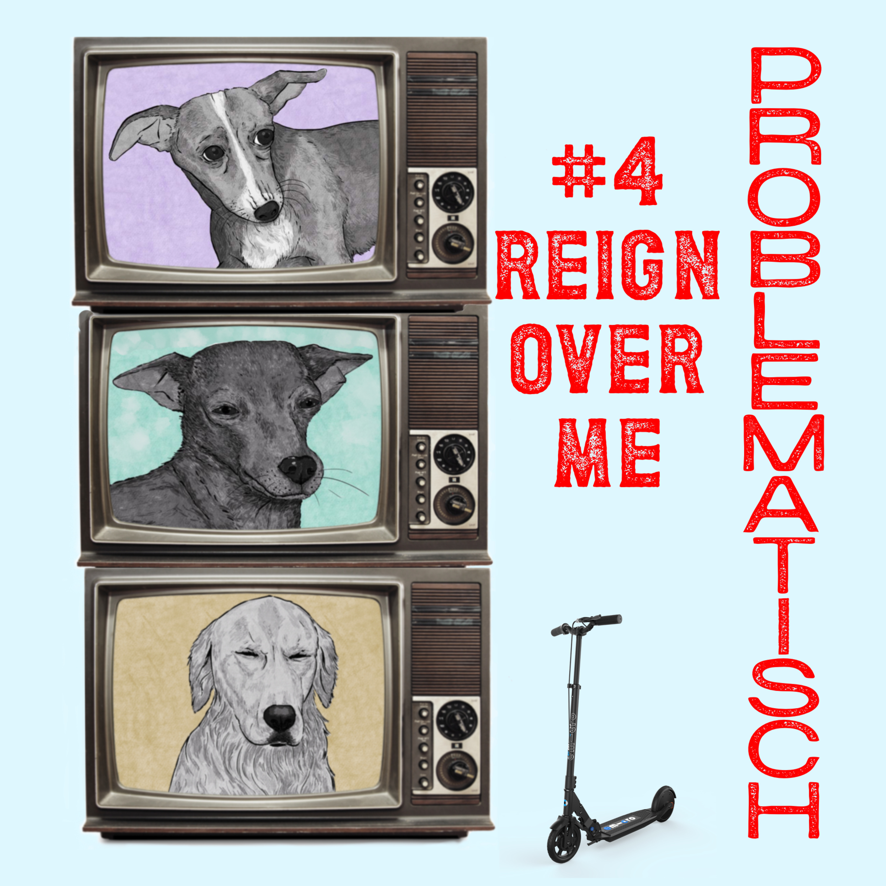 Episode 4 - Reign Over Me episode artwork