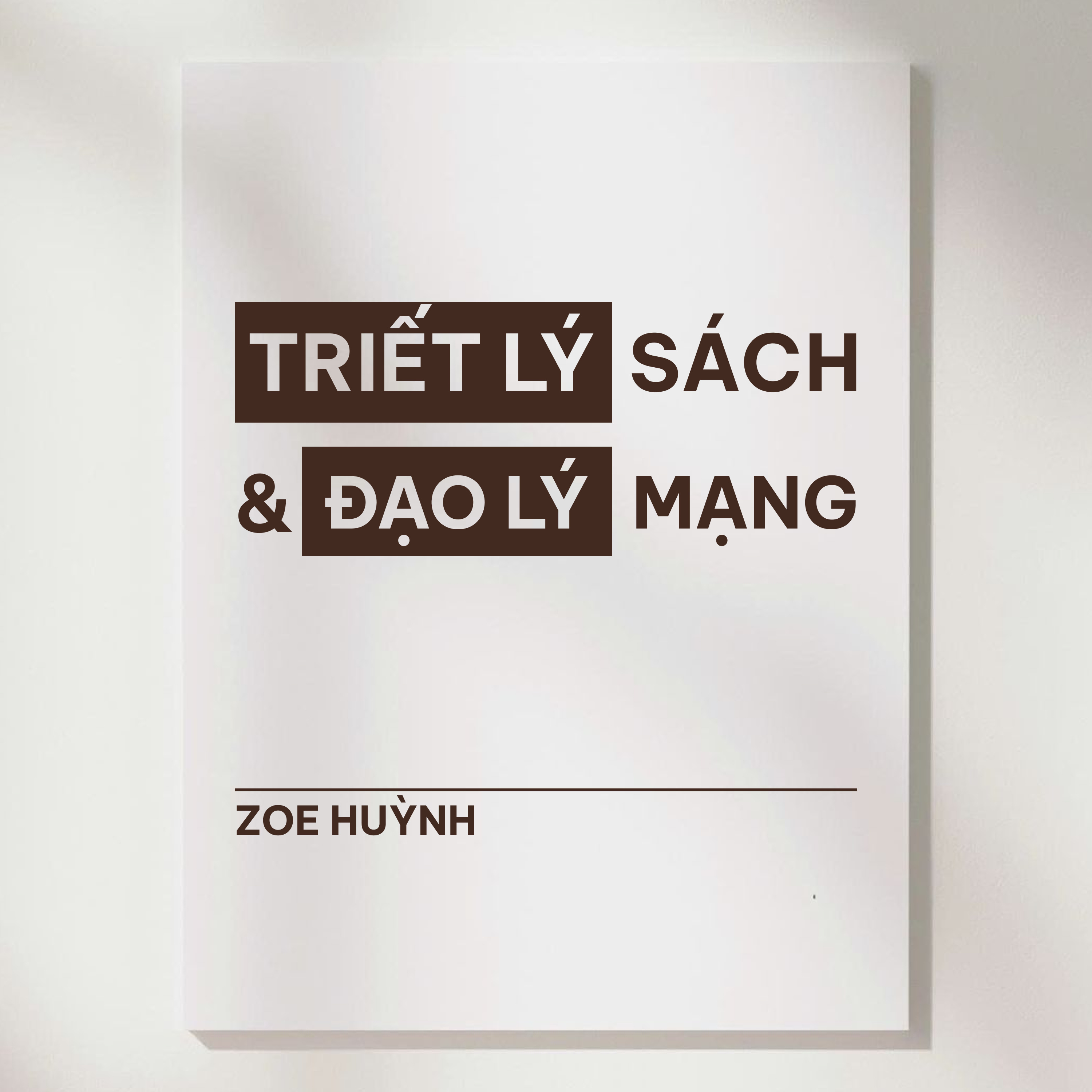 #7 TRIẾT LÝ SÁCH & ĐẠO LÝ MẠNG