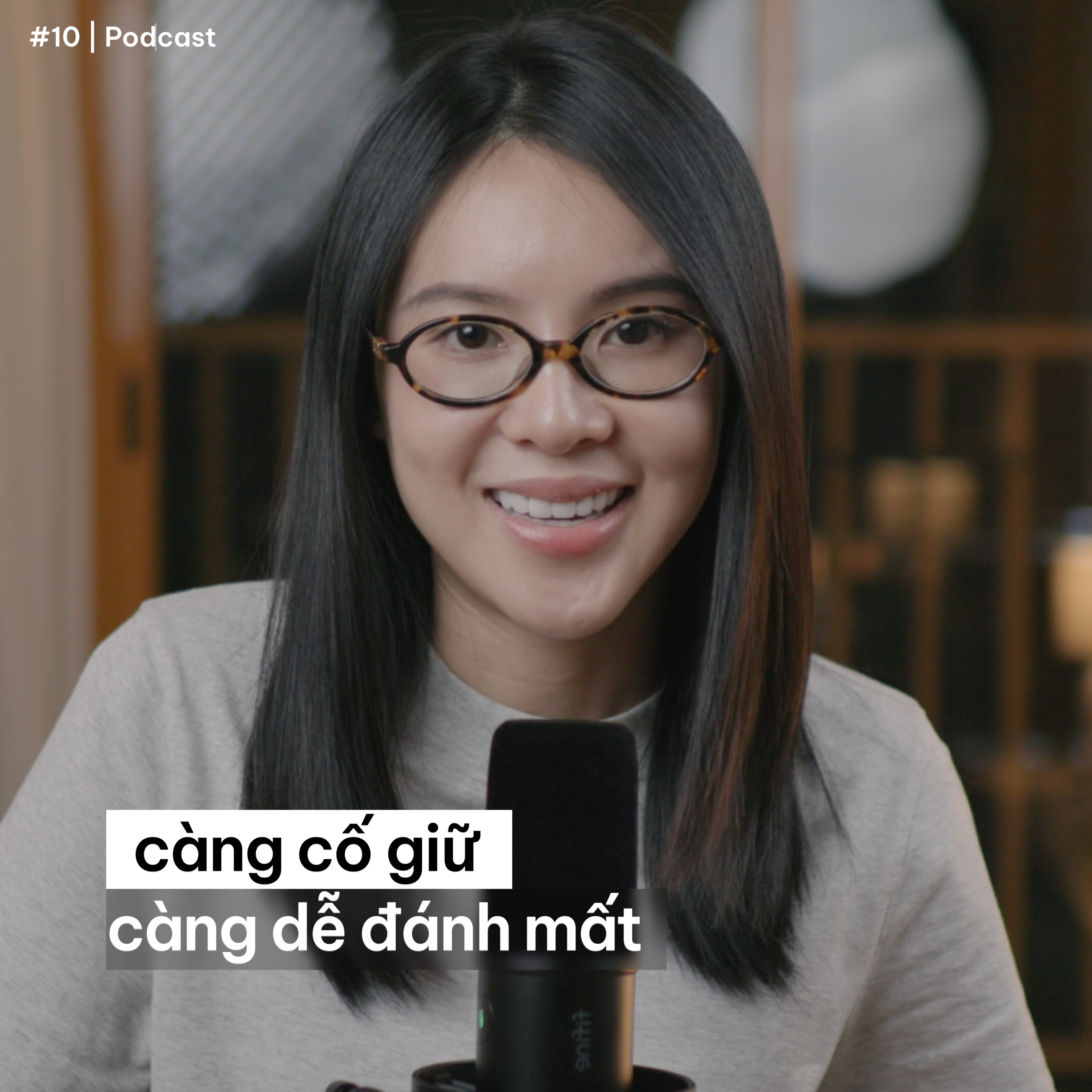 #10 Càng cố giữ càng dễ đánh mất | Zoe Huỳnh
