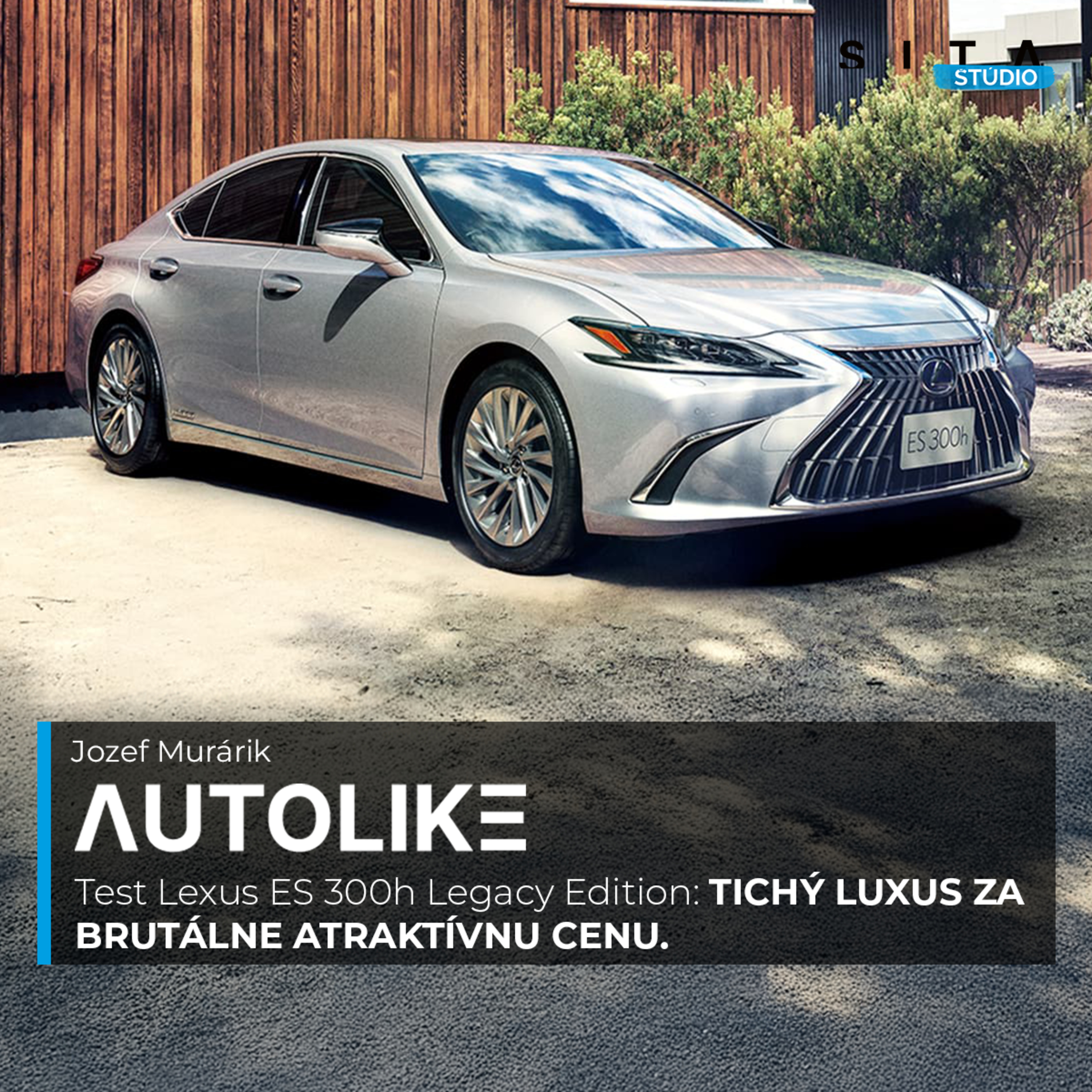 Test Lexus ES 300h Legacy Edition: Tichý luxus za brutálne atraktívnu cenu | Autolike episode artwork