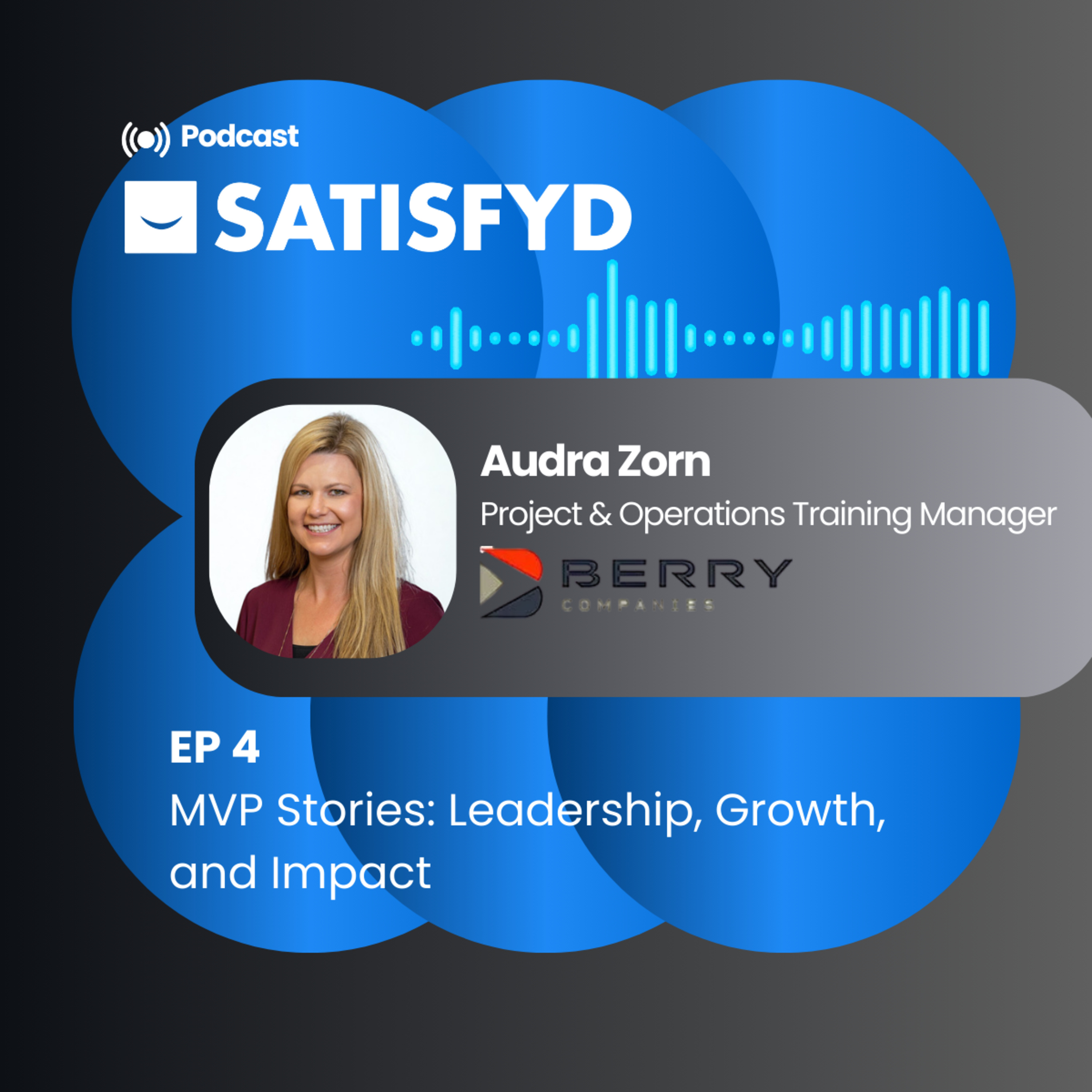MVP Stories: Leadership, Growth, and Impact with Audra Zorn of Berry Companies