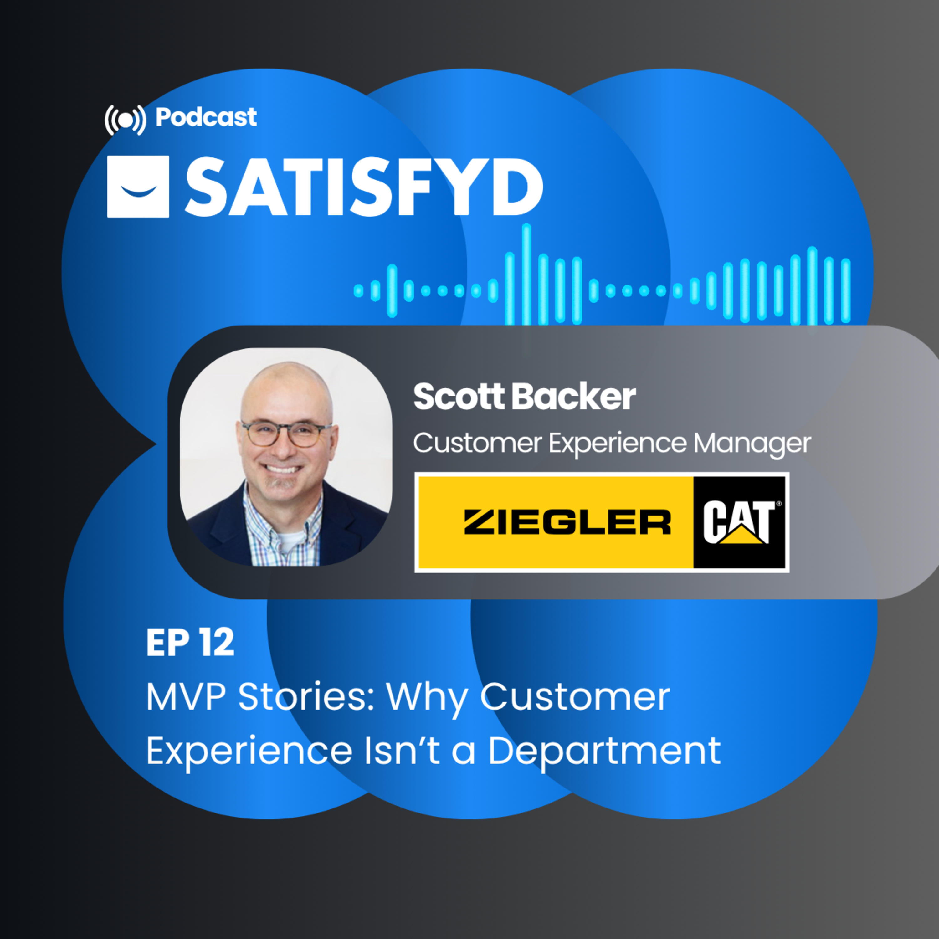 MVP Stories: Why Customer Experience Isn’t a Department episode artwork