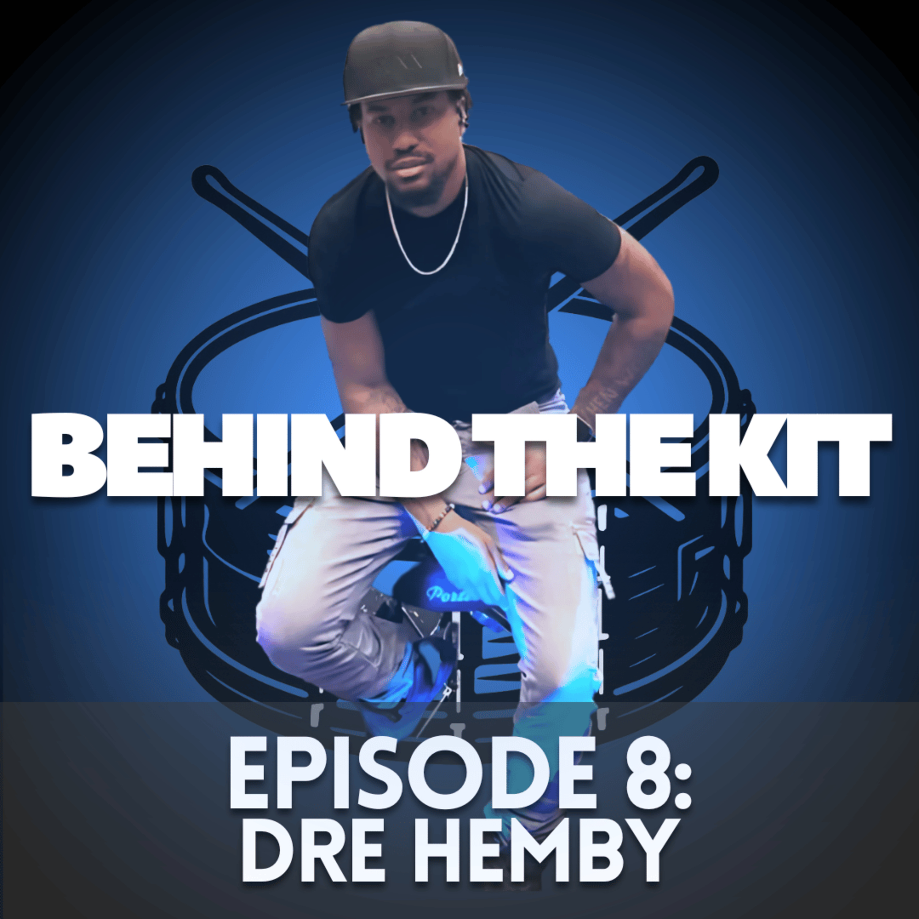 🎧 Behind The Kit Episode 8: Dre Hemby (Teddy Swims) episode artwork