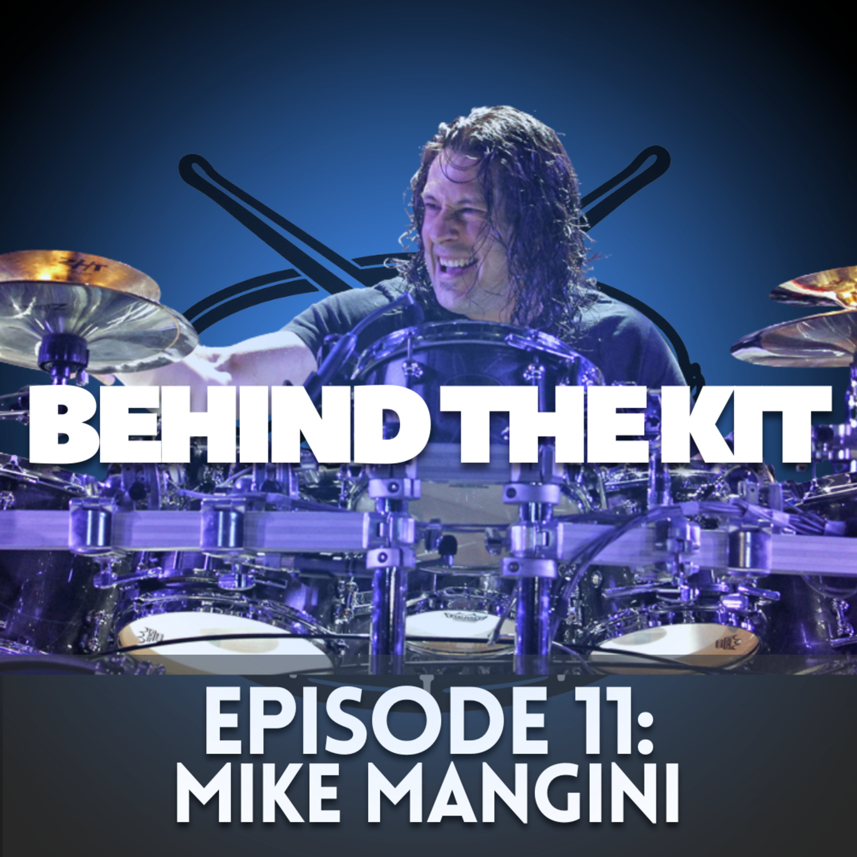 🎧 Behind The Kit Episode 11: Mike Mangini (Monolith | Dream Theater | The Lab) episode artwork