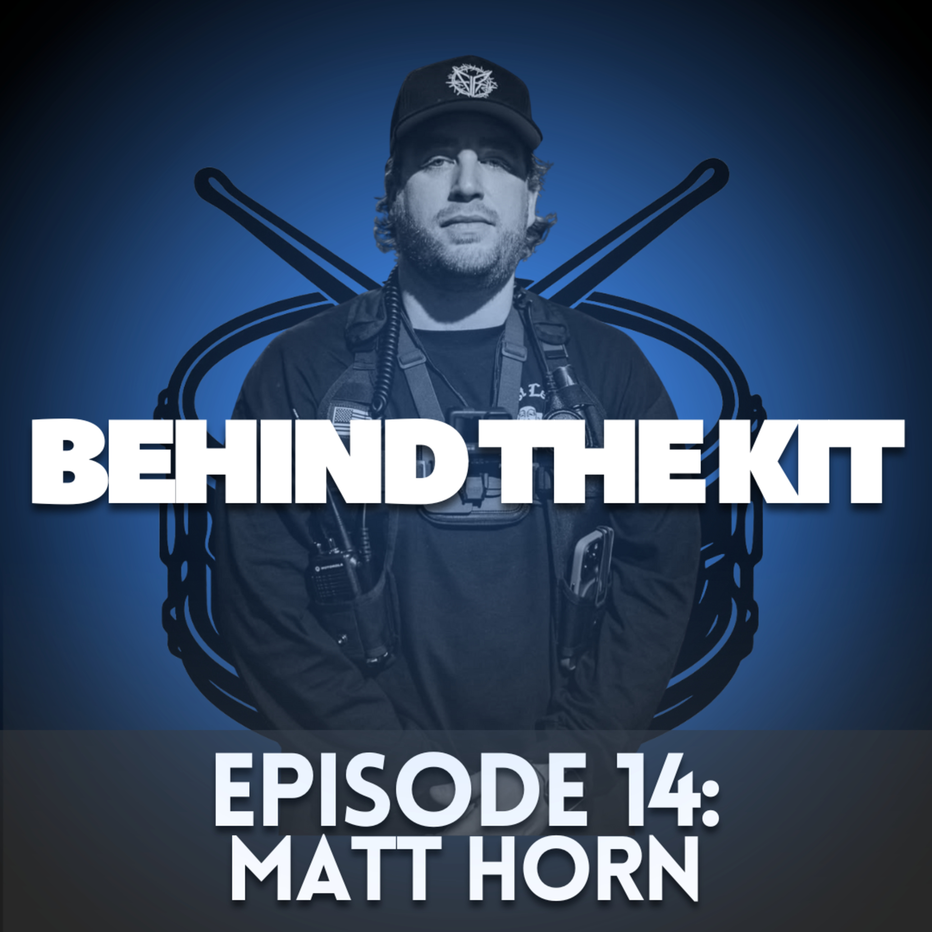 🎧 Behind The Kit Episode 14: Matt Horn (YouTube’s Drum Tech | POV Tour Life) episode artwork