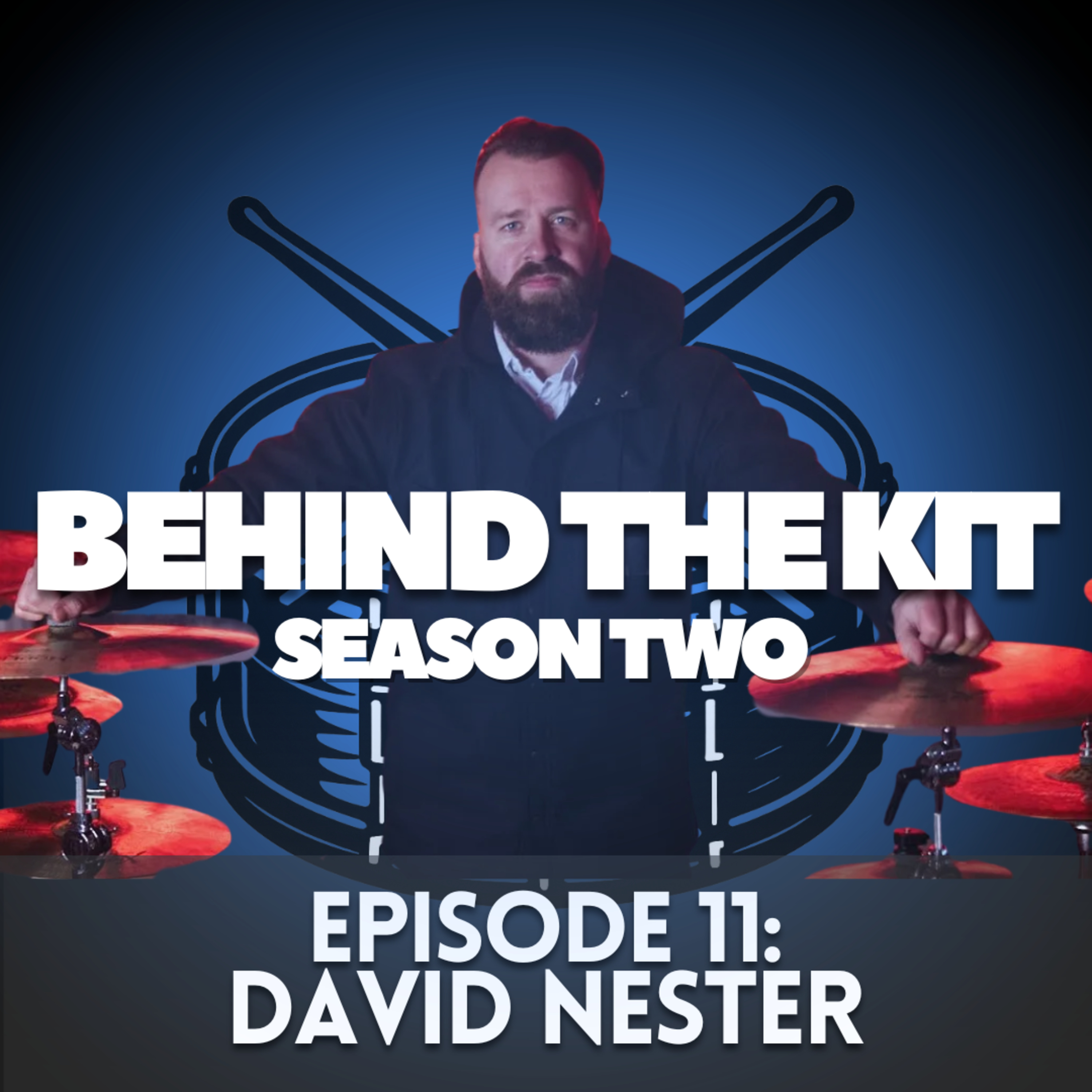 🥁 Behind The Kit Episode 26: David Nester (Disturbed, System Of A Down, Seether, I Prevail) episode artwork