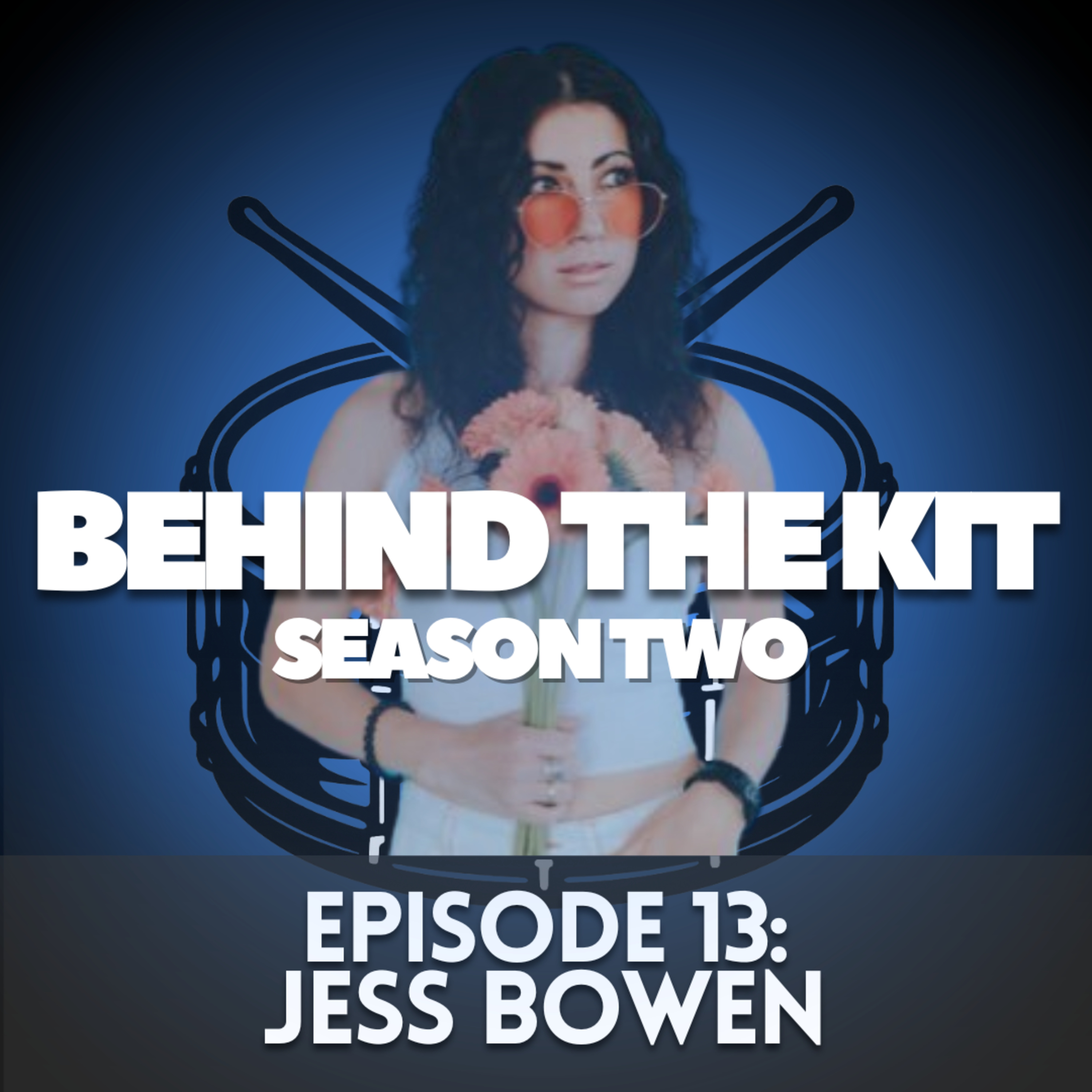 🥁 Behind The Kit Episode 28: Jess Bowen (The Summer Set, 3OH!3, Jax, Lights) episode artwork