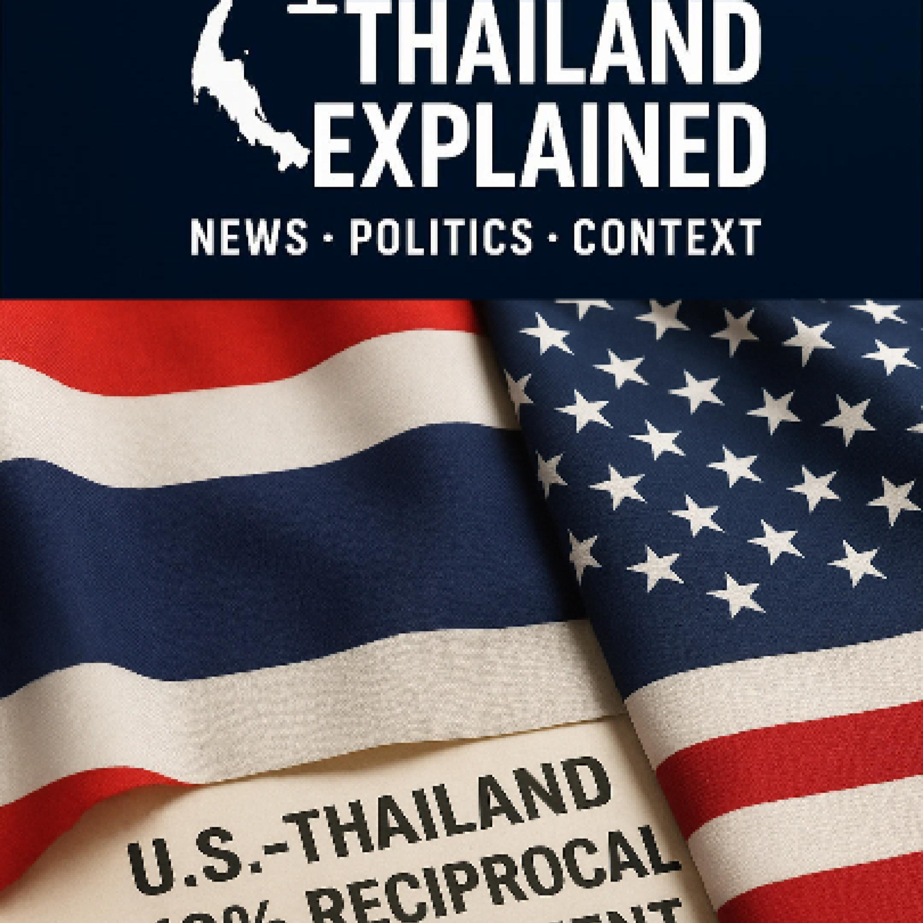 Thailand–U.S. Finalize 19% Reciprocal Tariff Agreement Ahead of Deadline episode artwork
