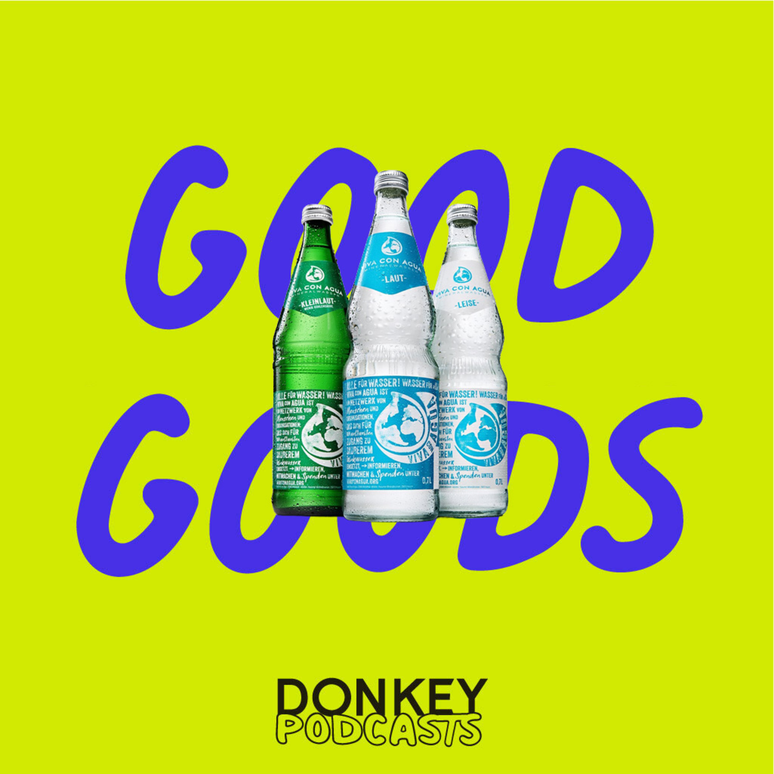 #18 Viva con Aqua: Micha Fritz spricht über die Anfänge, neue Wege und Aktivismus – Good Goods by DONKEY episode artwork