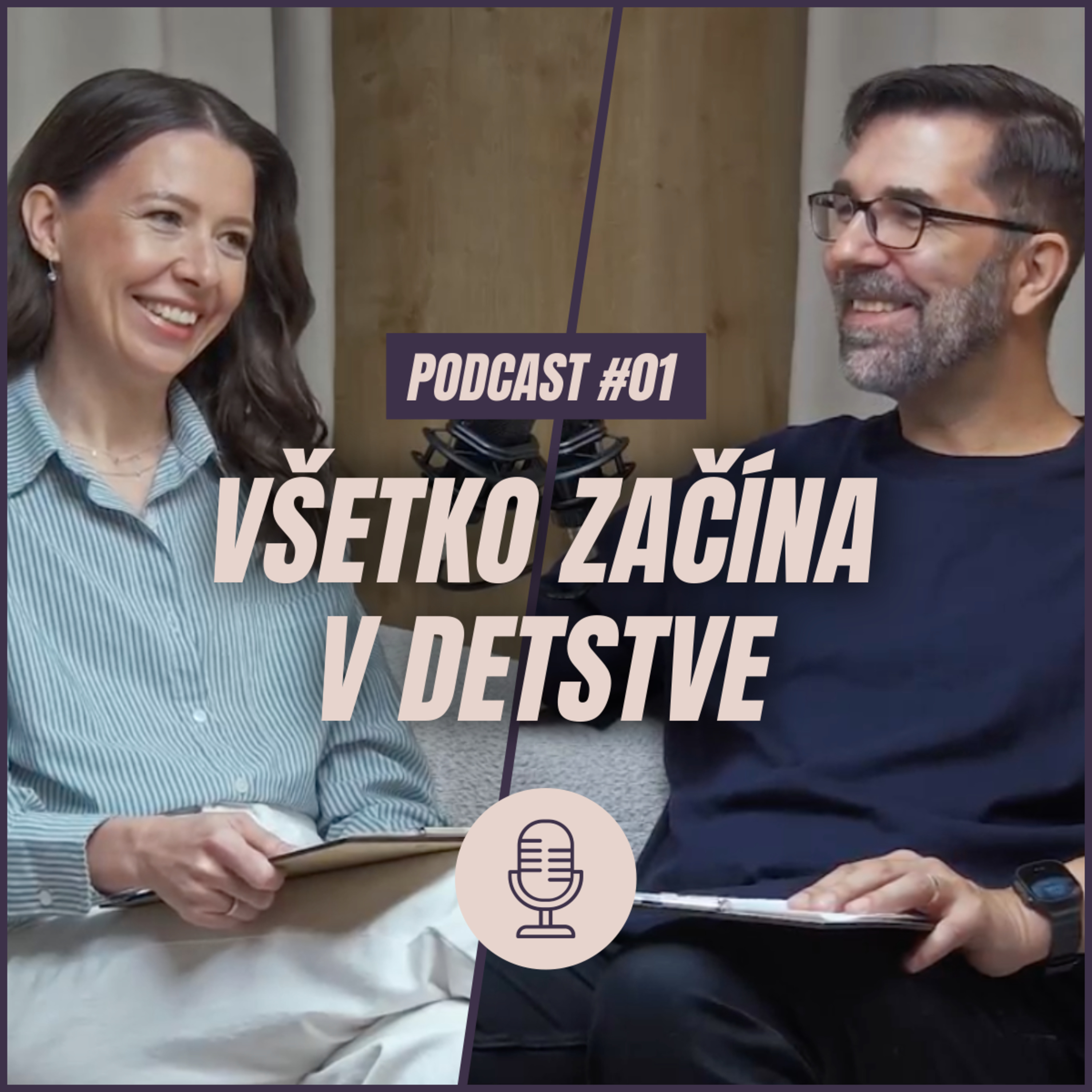 🎙️ EPIZÓDA 1: Všetko začína v detstve
