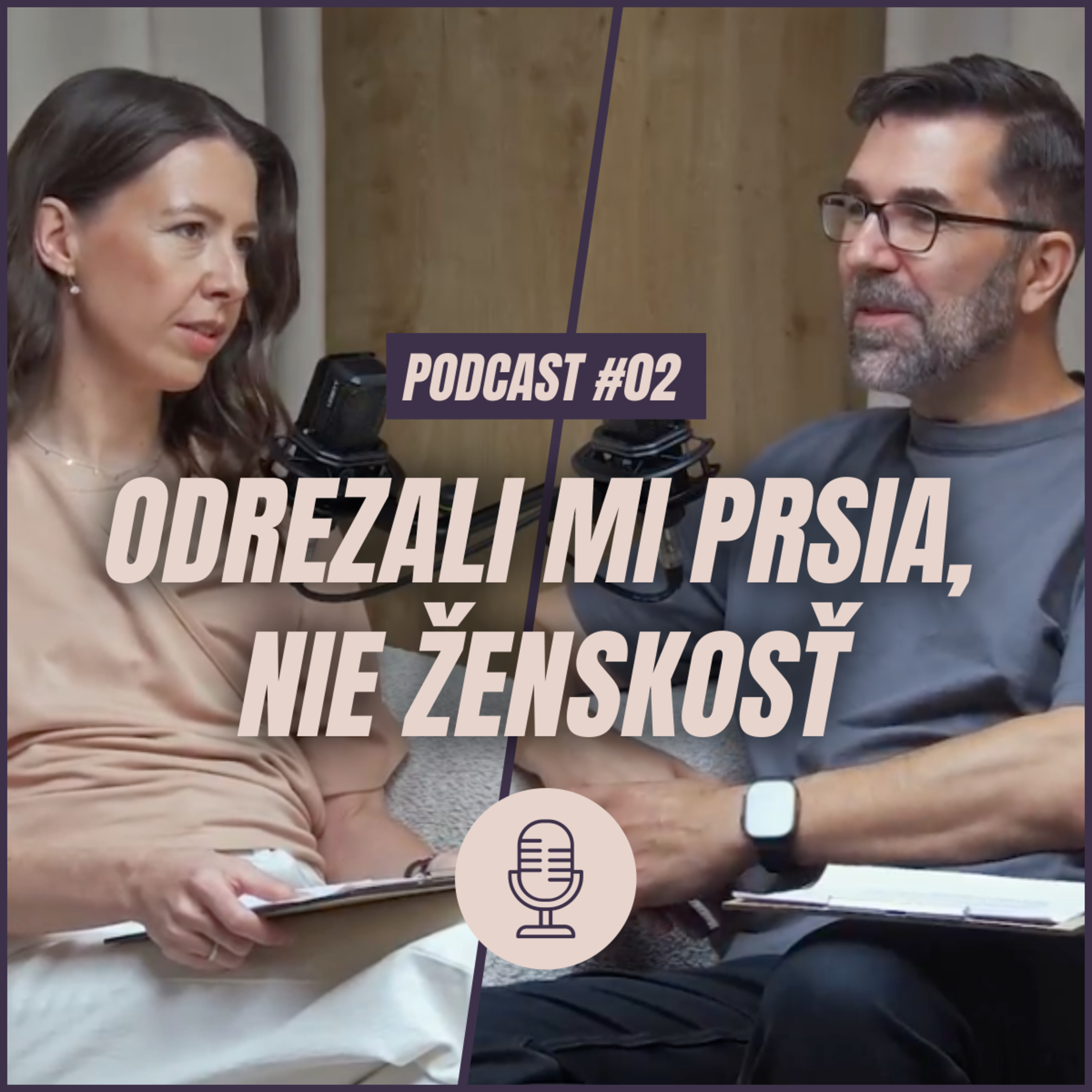 🎙️ EPIZÓDA 2: Odrezali mi prsia, nie ženskosť.