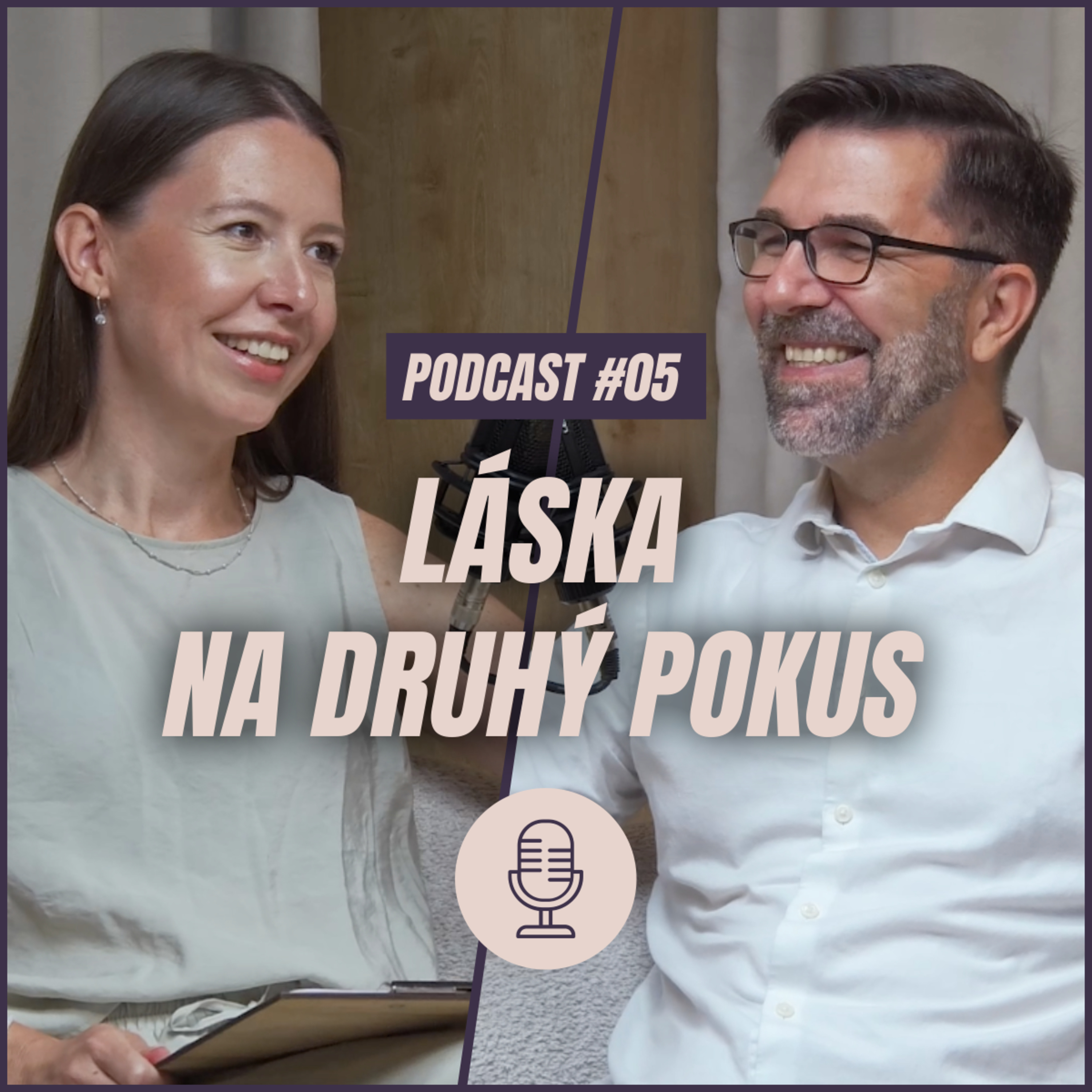 🎙️ EPIZÓDA 5: Láska na druhý pokus.