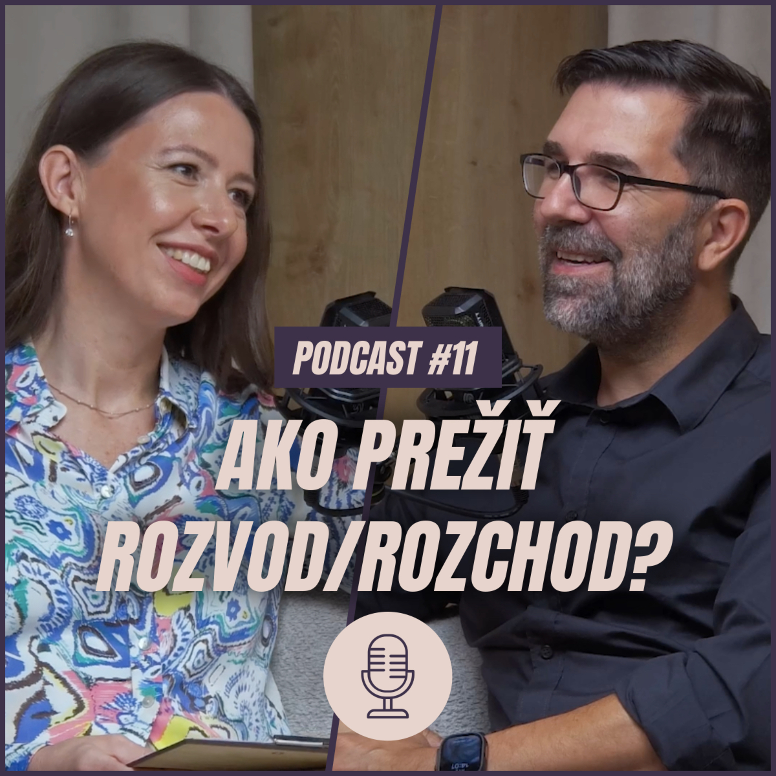 🎙️ EPIZÓDA 11: Ako prežiť rozvod/rozchod?