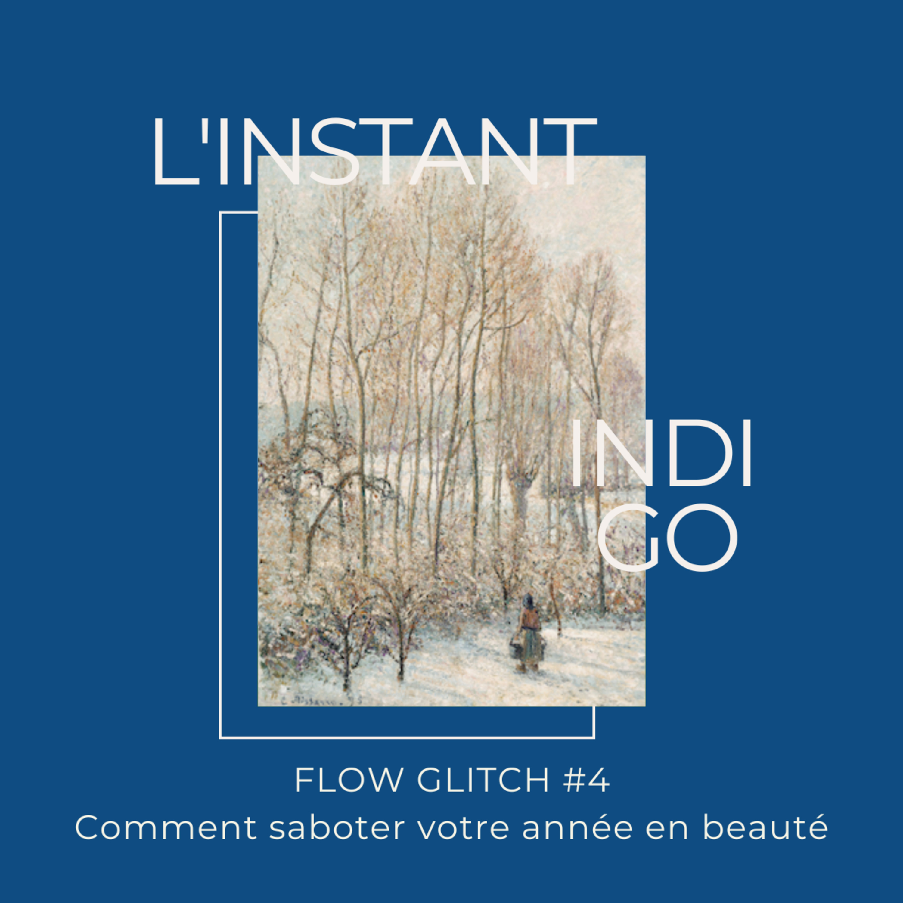 FLOW GLITCH #4 - Comment saboter votre année en beauté