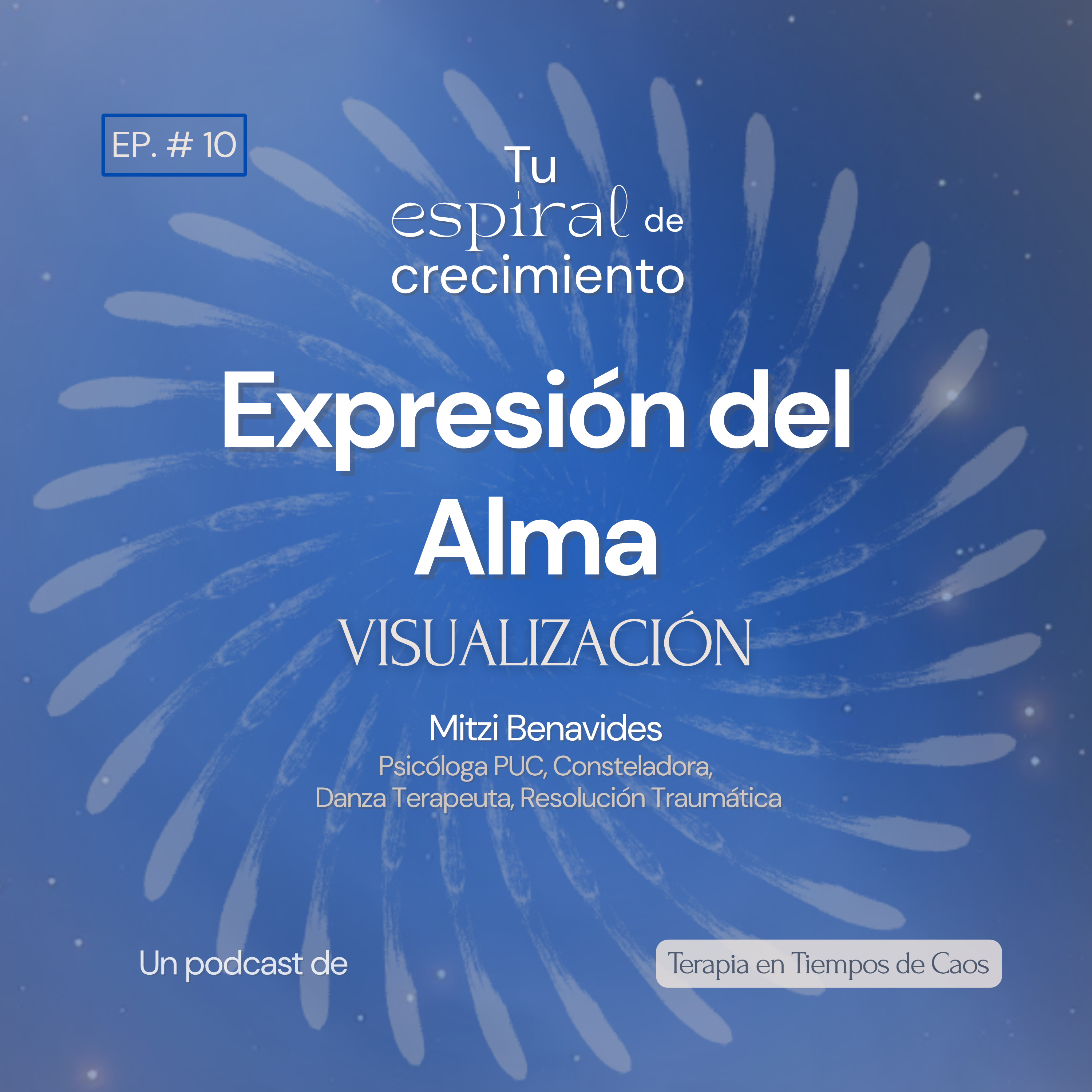 Expresión del Alma - Visualización Episodio 10 episode artwork