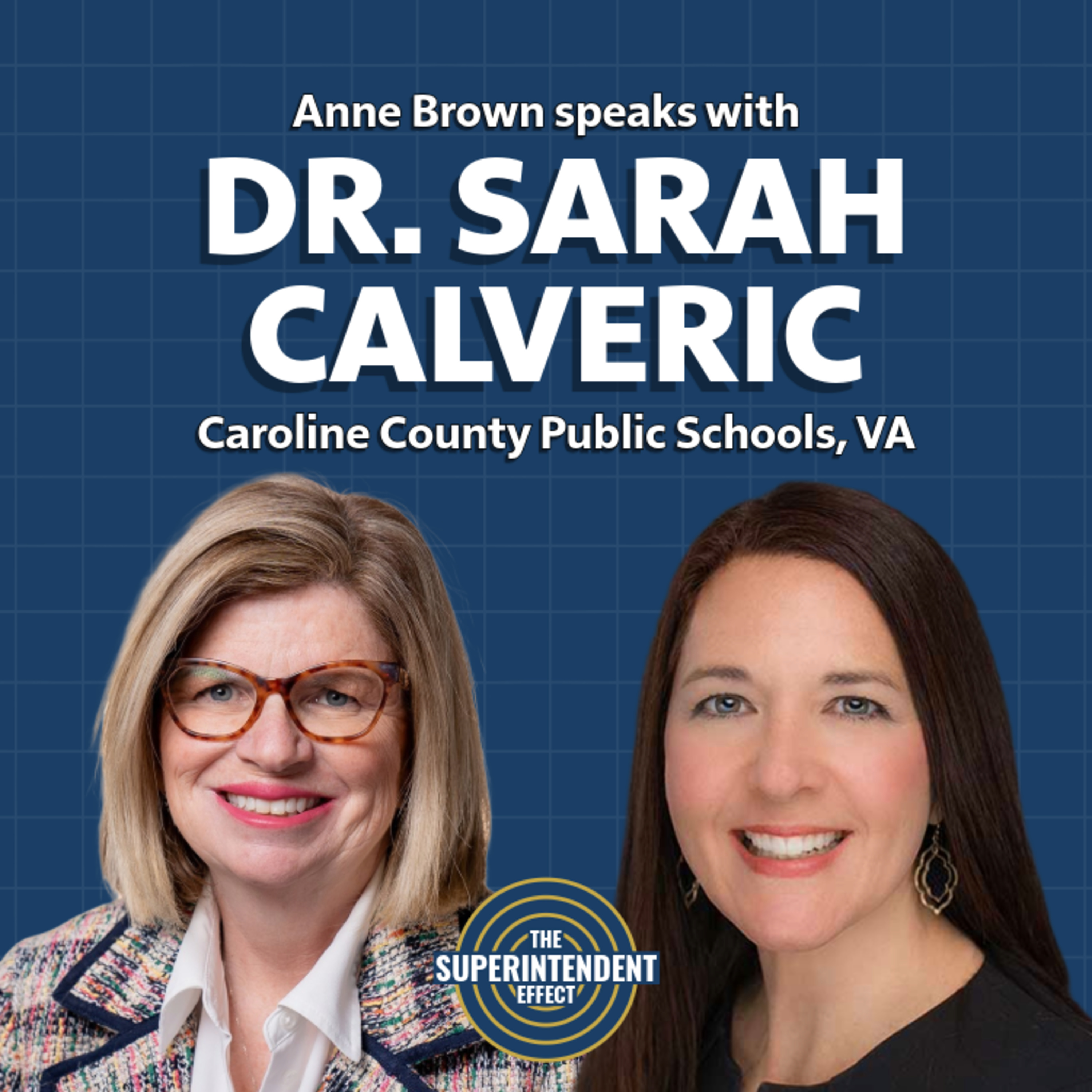 Dr. Sarah Calveric: Leading With Vision and Connection
