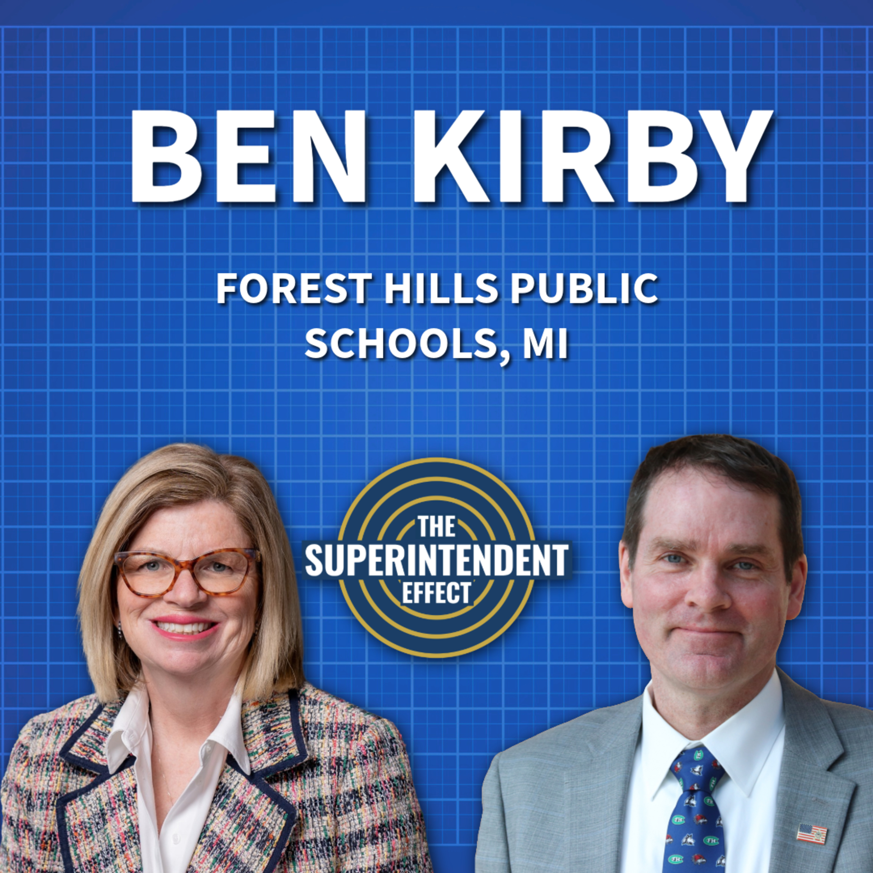 The Power of Relationships in Education with Superintendent Ben Kirby episode artwork