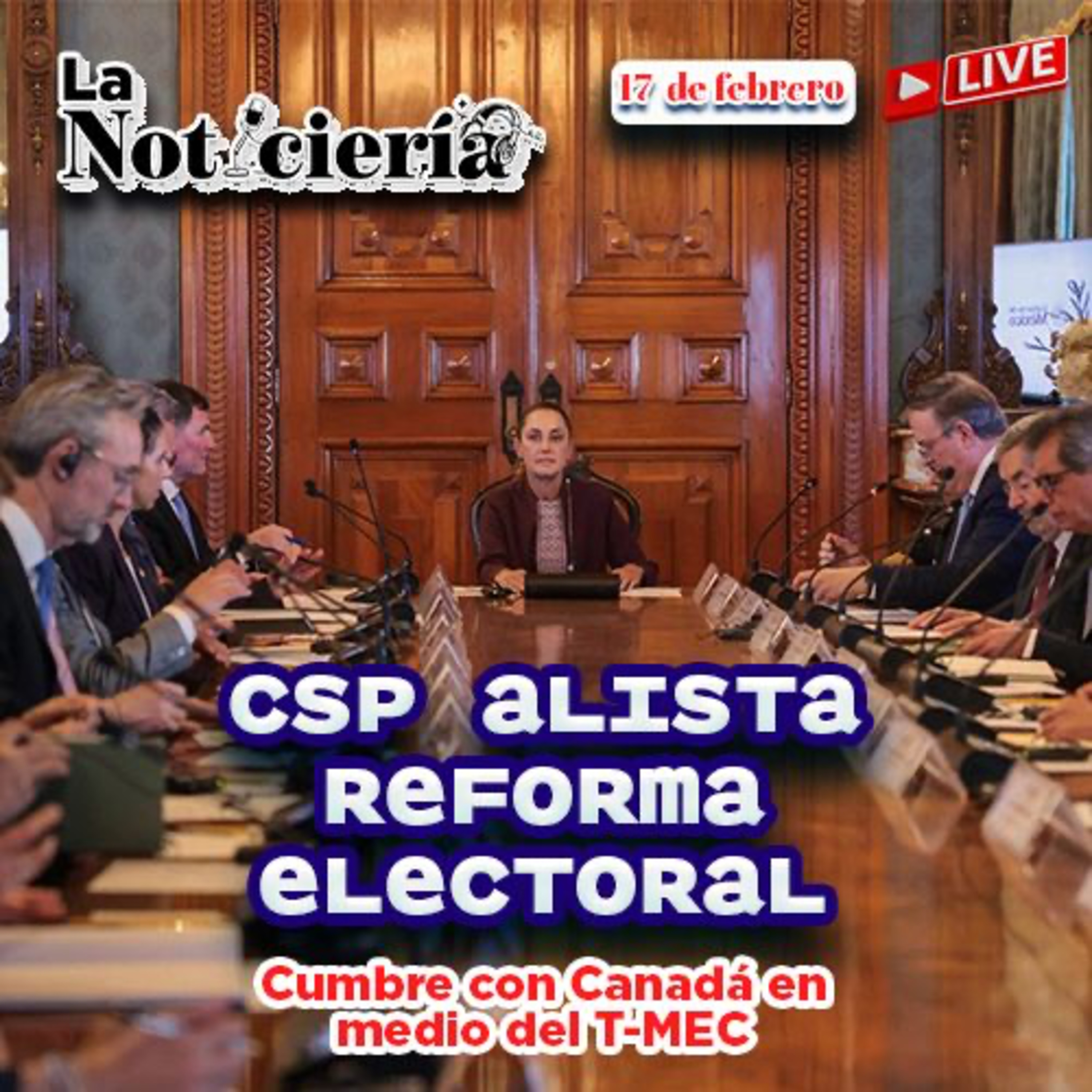 ¿Menos dinero a partidos? Sheinbaum alista REFORMA ELECTORAL y Cumbre con Canadá 🇨🇦. episode artwork