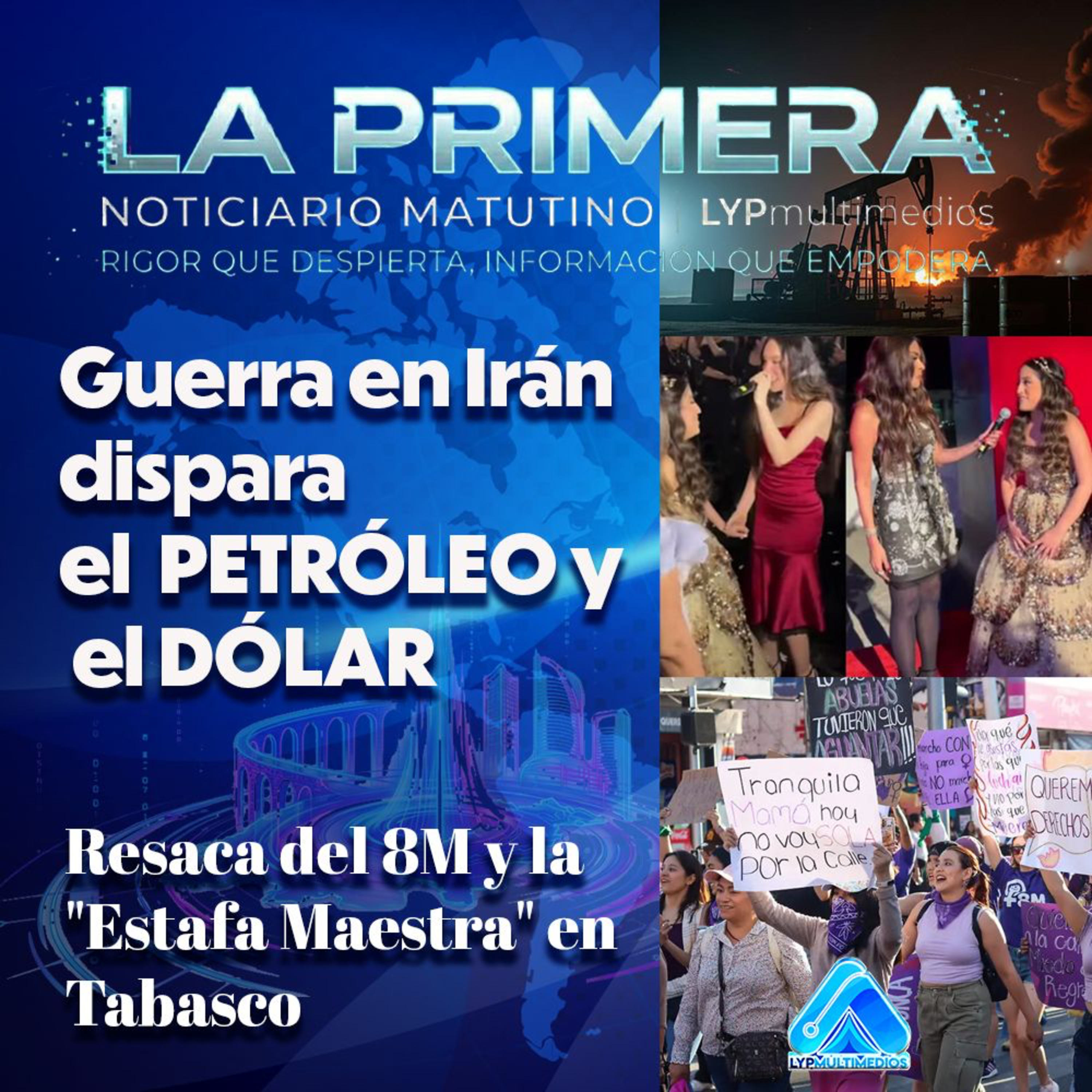 Guerra en Irán dispara el PETRÓLEO y el DÓLAR | Resaca del 8M y la "Estafa Maestra" en Tabasco  episode artwork