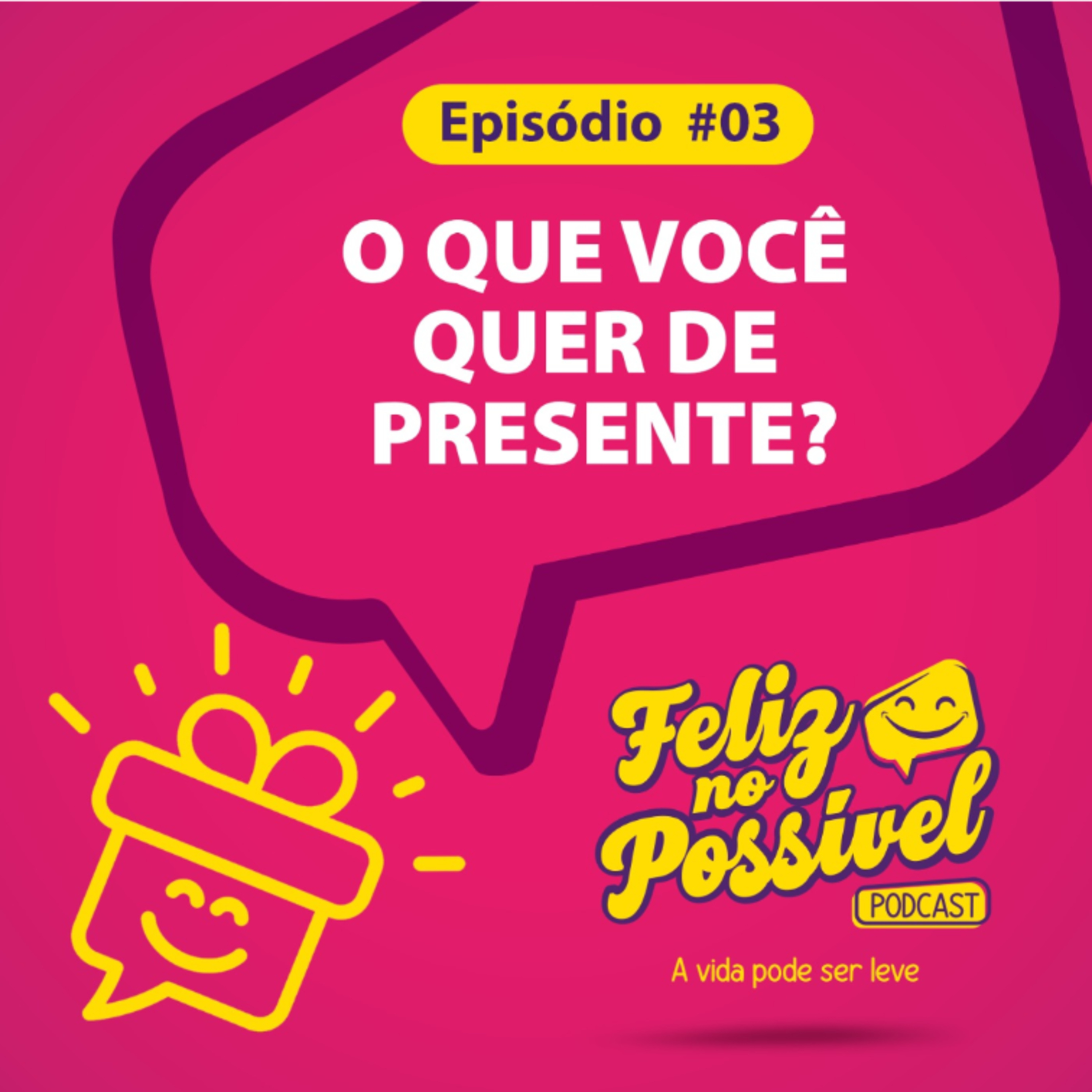 3. O que você quer de presente? episode artwork