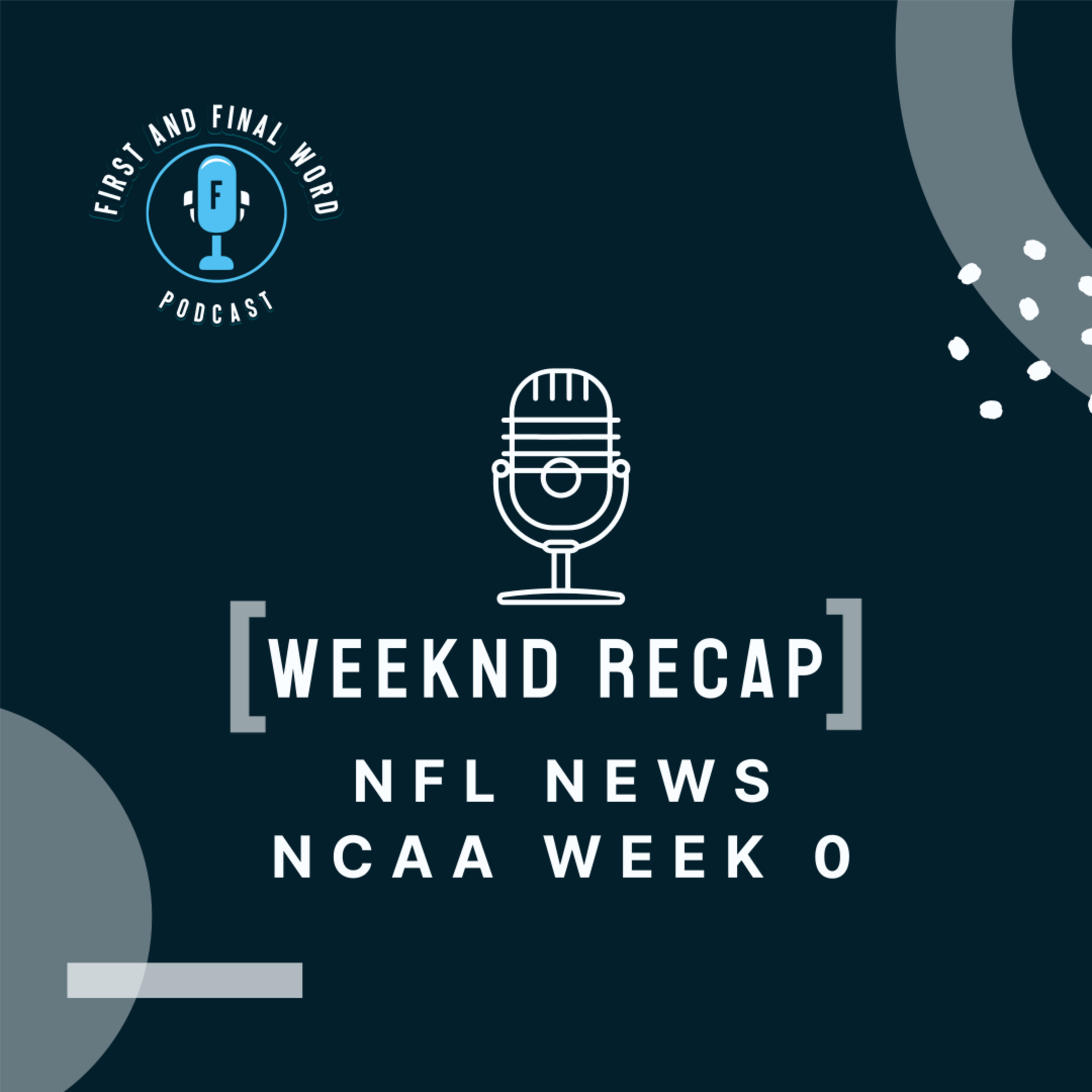 First and Final Word Podcast