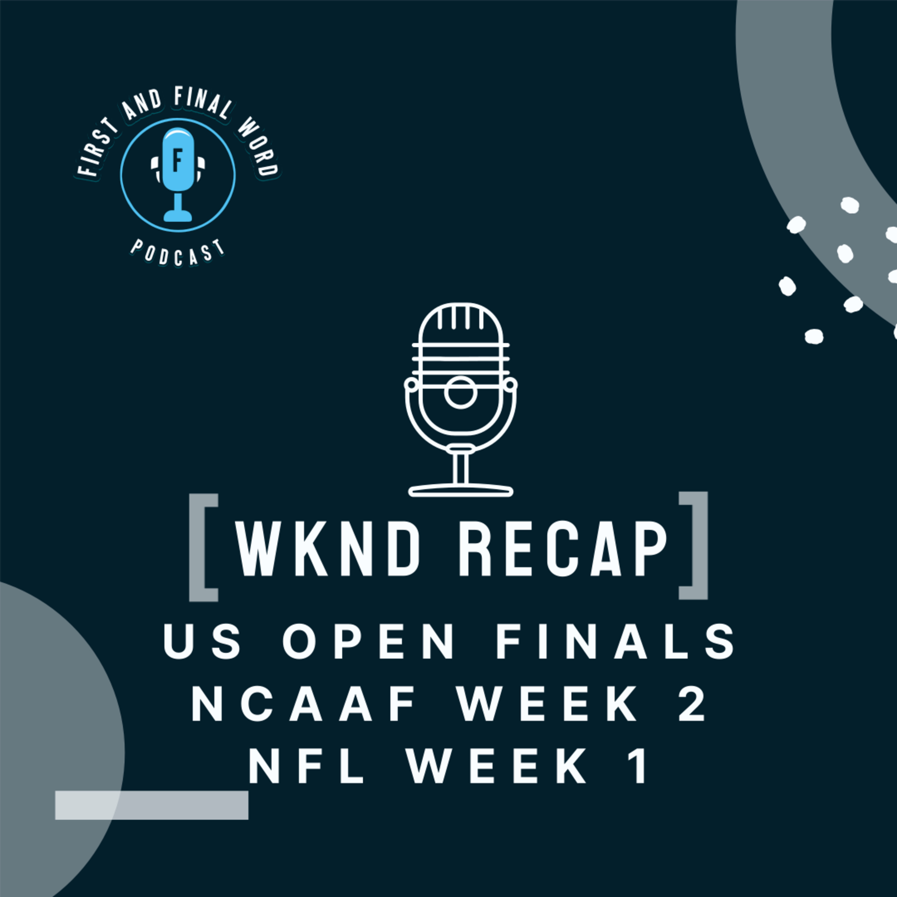 First and Final Word Podcast