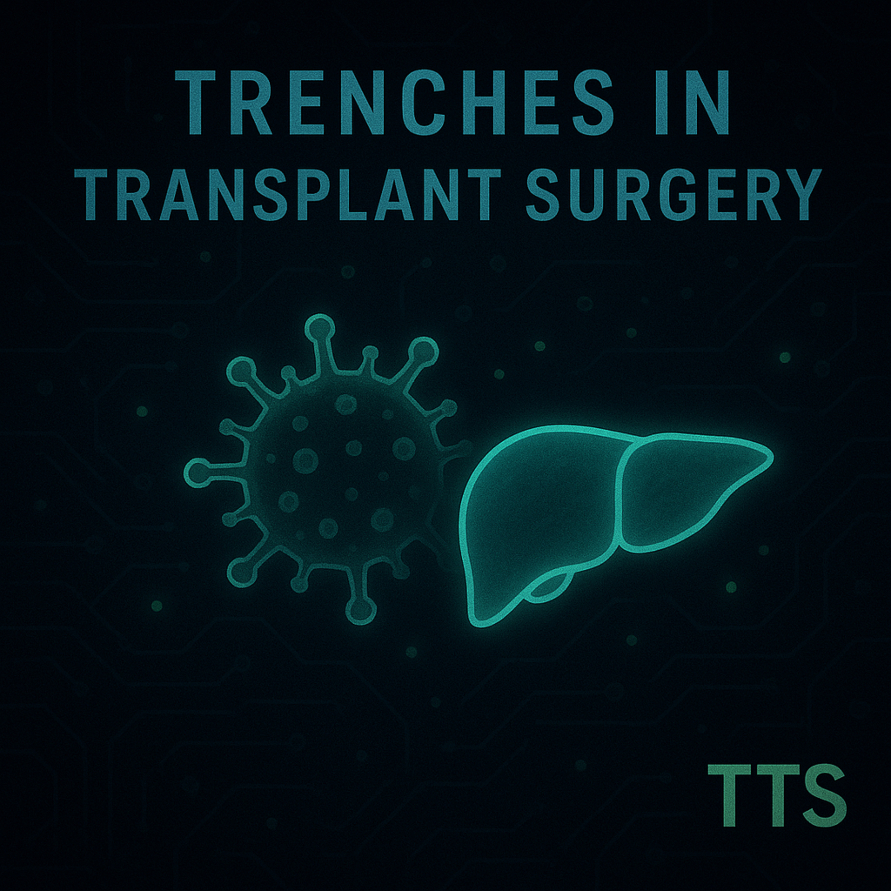 Trenches in Transplant Surgery