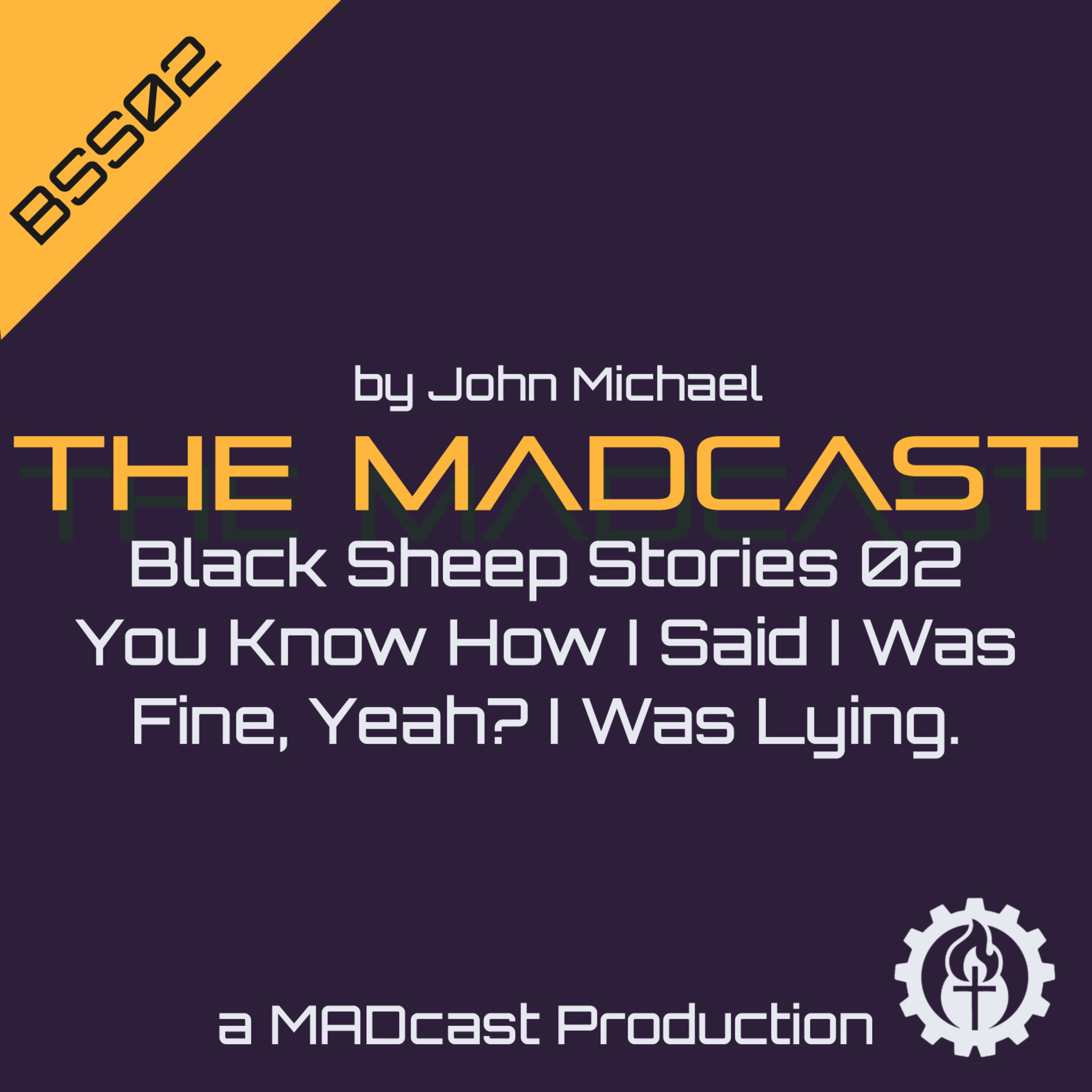 Black Sheep Stories 02 - You Know How I Said I Was Fine, Yeah? I Was Lying. episode artwork