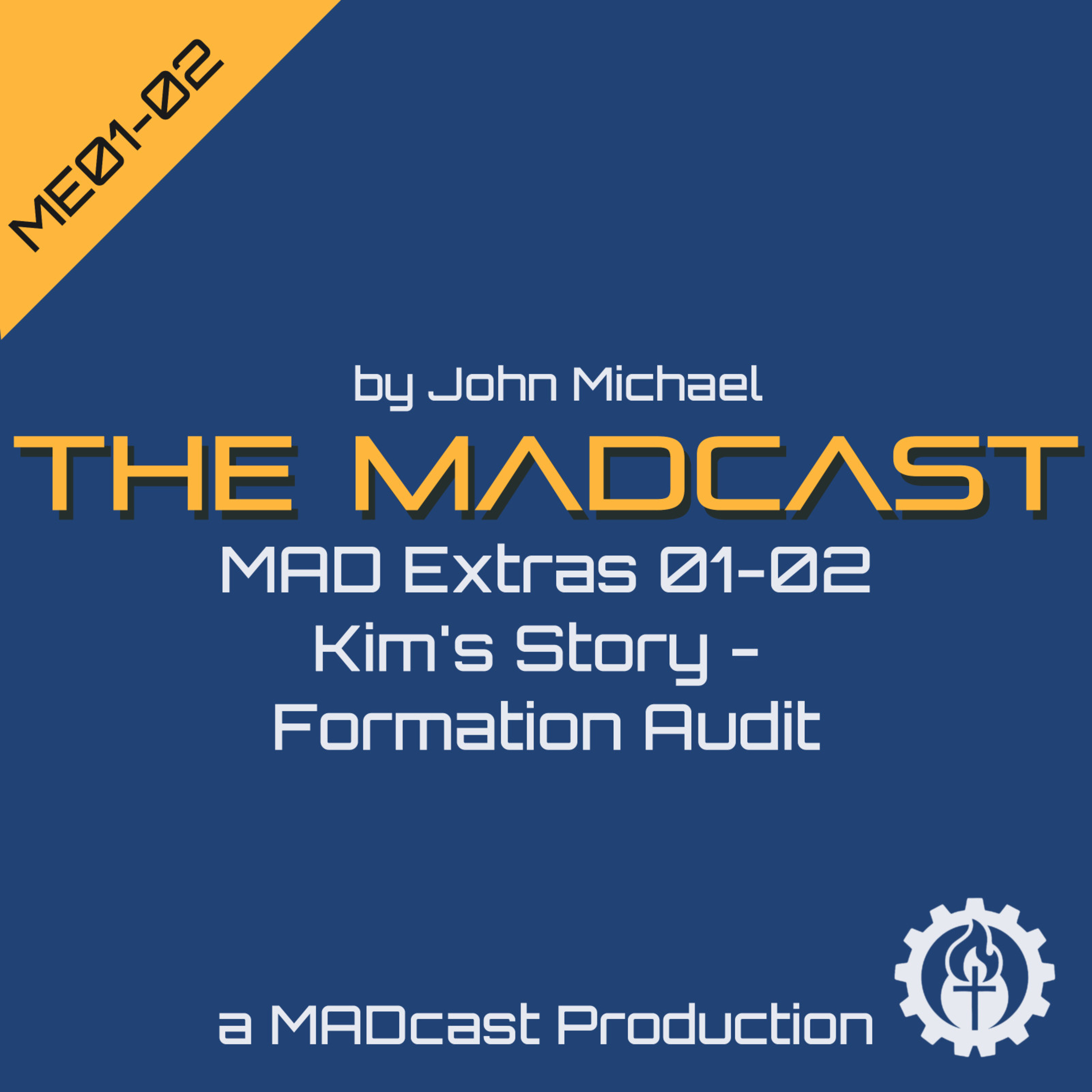 MAD Extra 0102 Kim’s Story - Formation Audit episode artwork