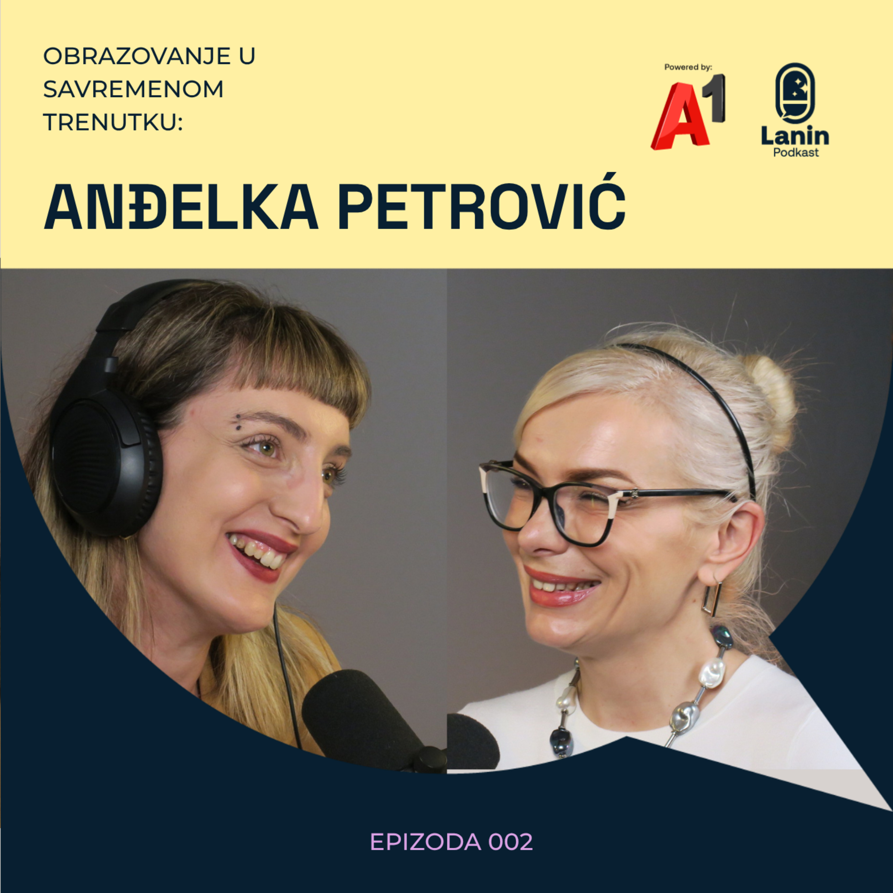 Obrazovanje u savremenom trenutku: Anđelka Petrović | Lanin podkast 002 episode artwork